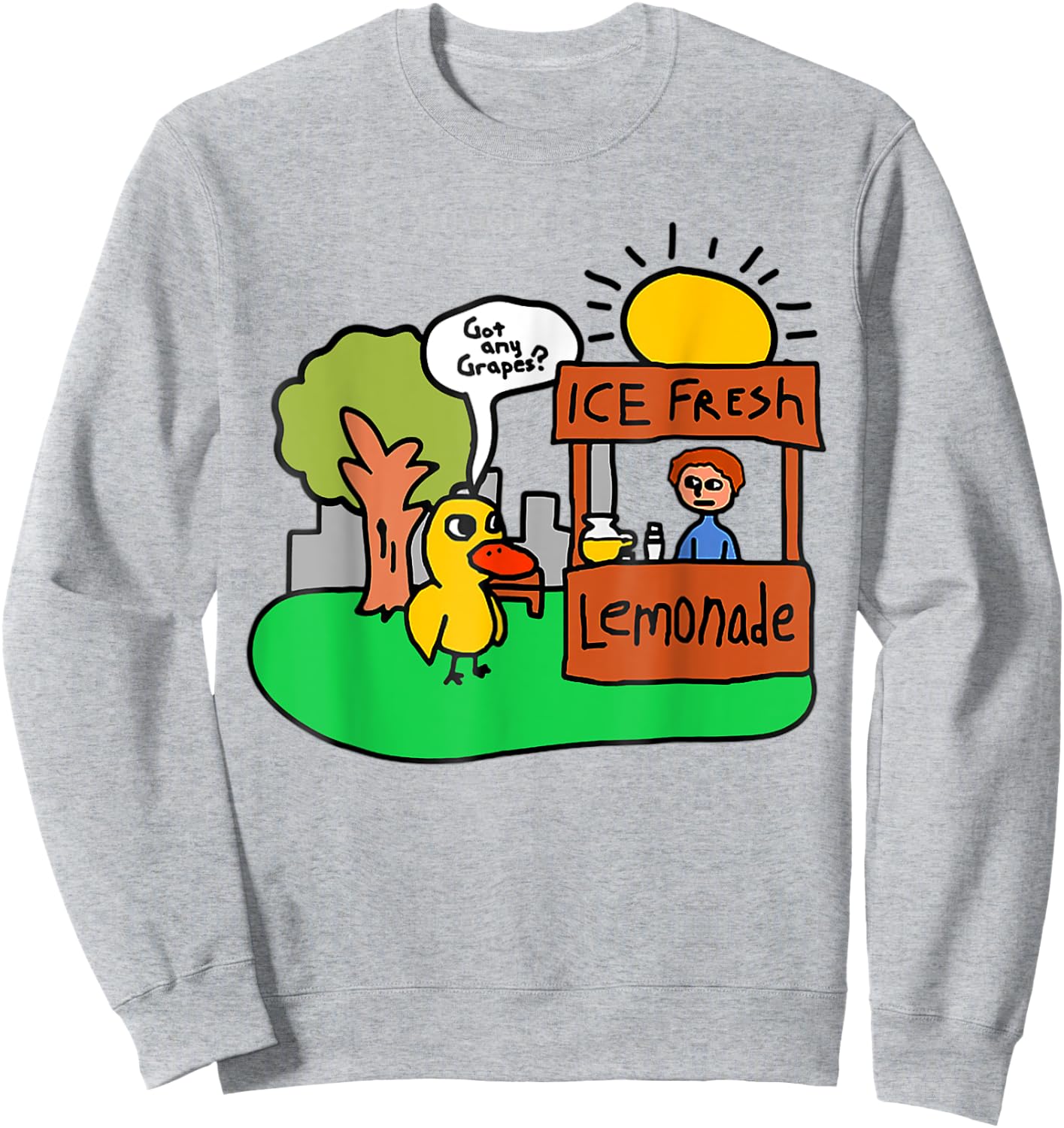 Ice Fresh Lemonade Got Any Grapes Duck Funny Gift Sweatshirt - Sweatshirt | Ash