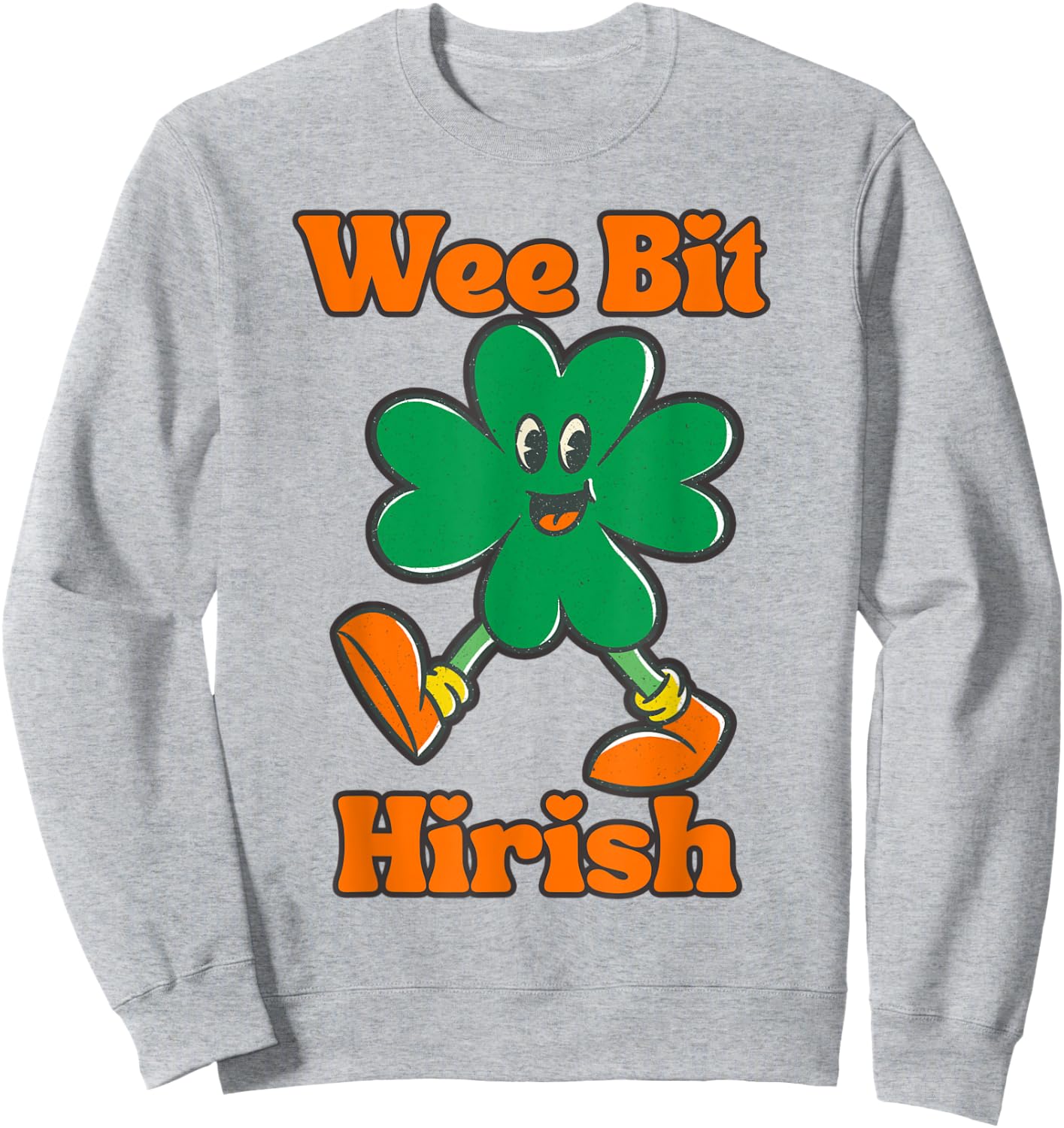 Wee Bit Irish Wee Bit Hirish Funny St Patricks St Pattys Day Sweatshirt - Sweatshirt | Ash