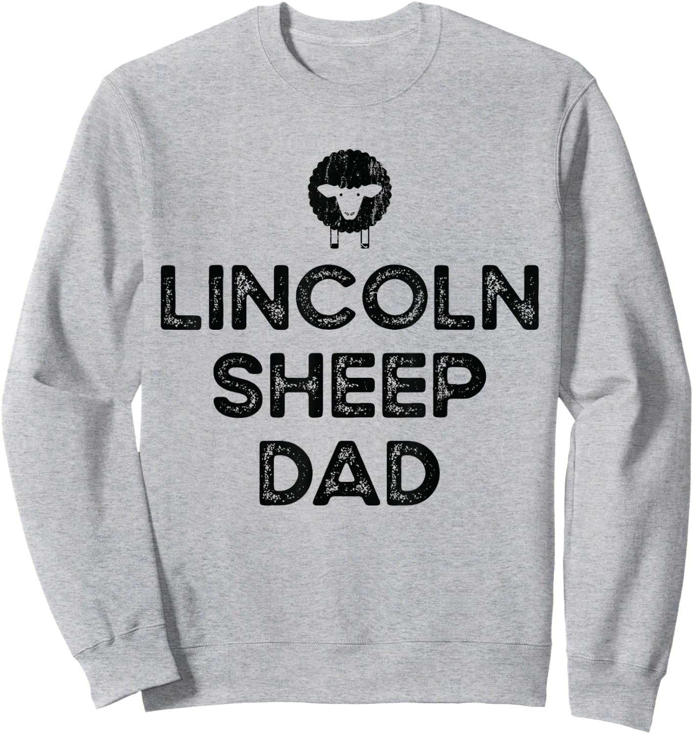 Sheep Farmer Dad Father - Breeder Lincoln Sheep Sweatshirt - Sweatshirt | Ash