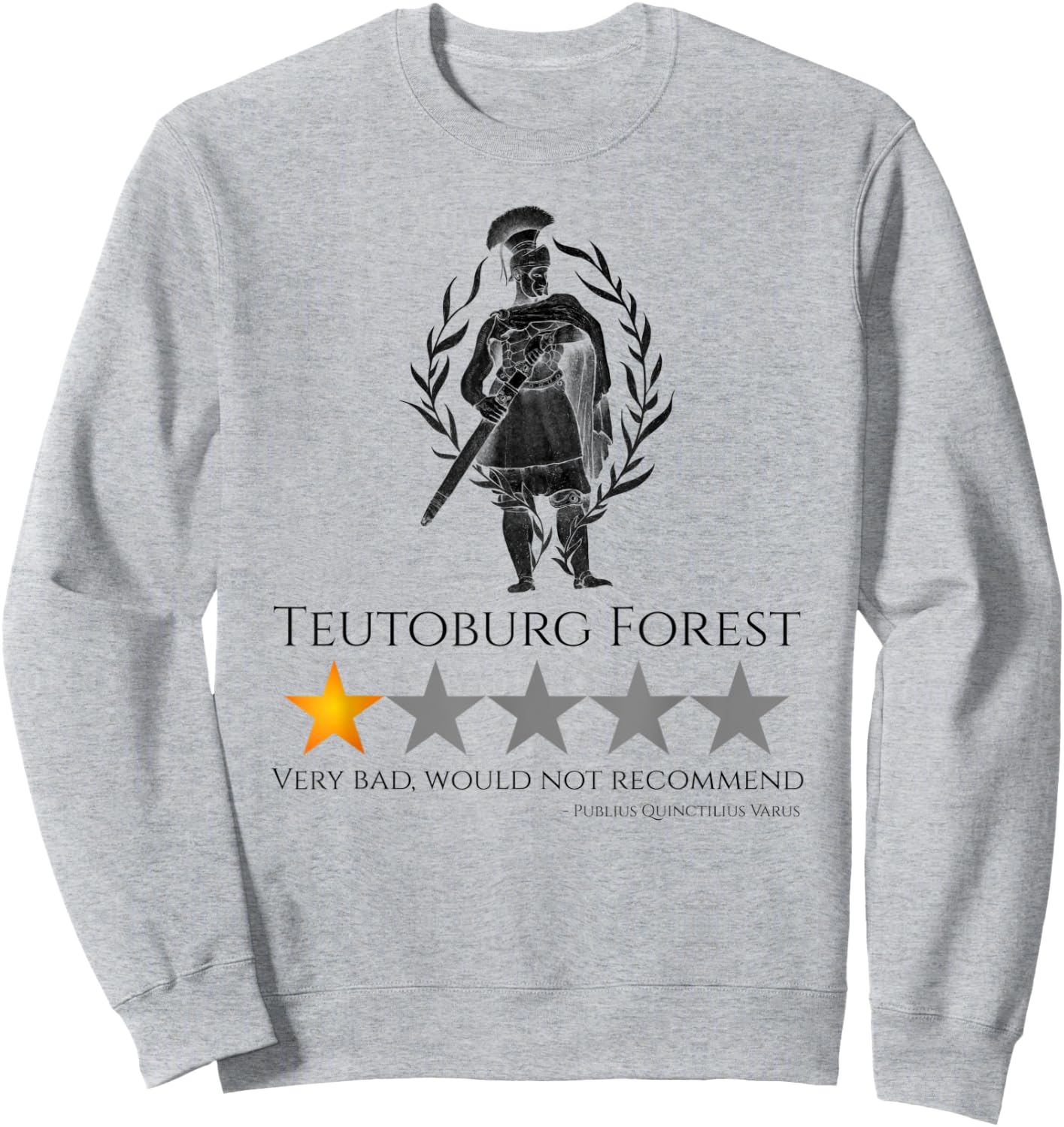 Ancient Roman History Meme - Teutoburg Forest - SPQR Legion Sweatshirt - Sweatshirt | Ash