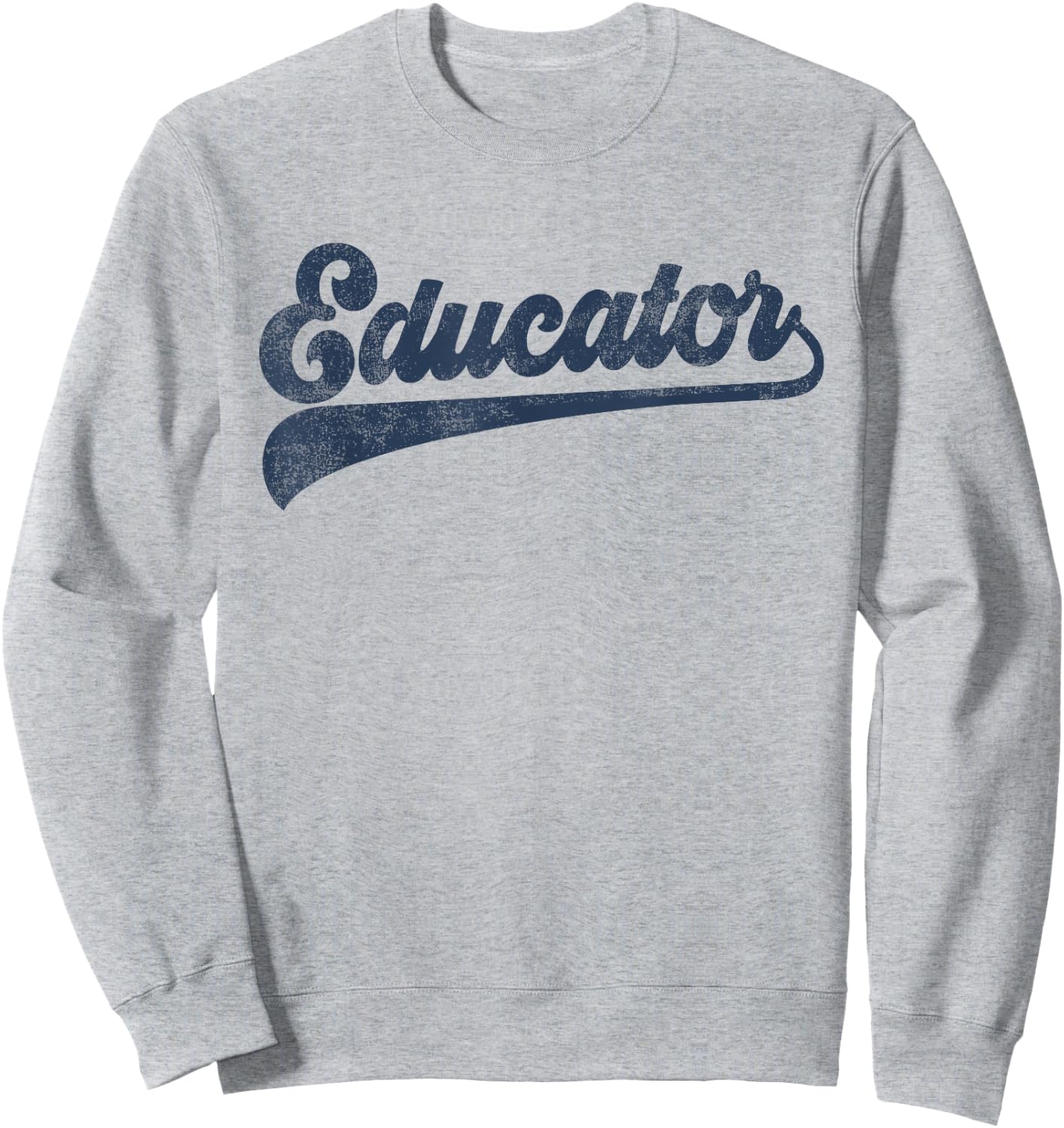 Educator Cute Vintage Graphic Sweatshirt - Sweatshirt | Ash