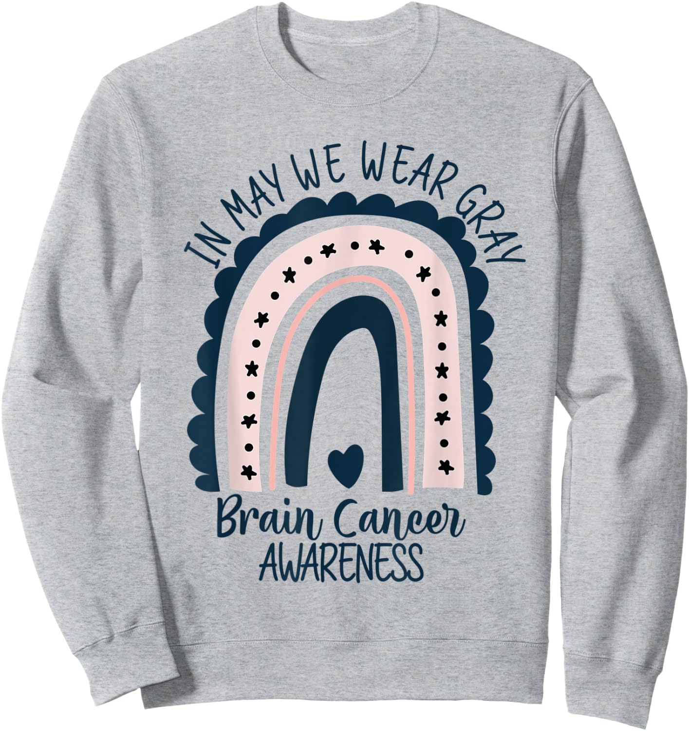 In May We Wear This Brain Cancer Awareness Grey Brain Cancer Sweatshirt - Sweatshirt | Ash