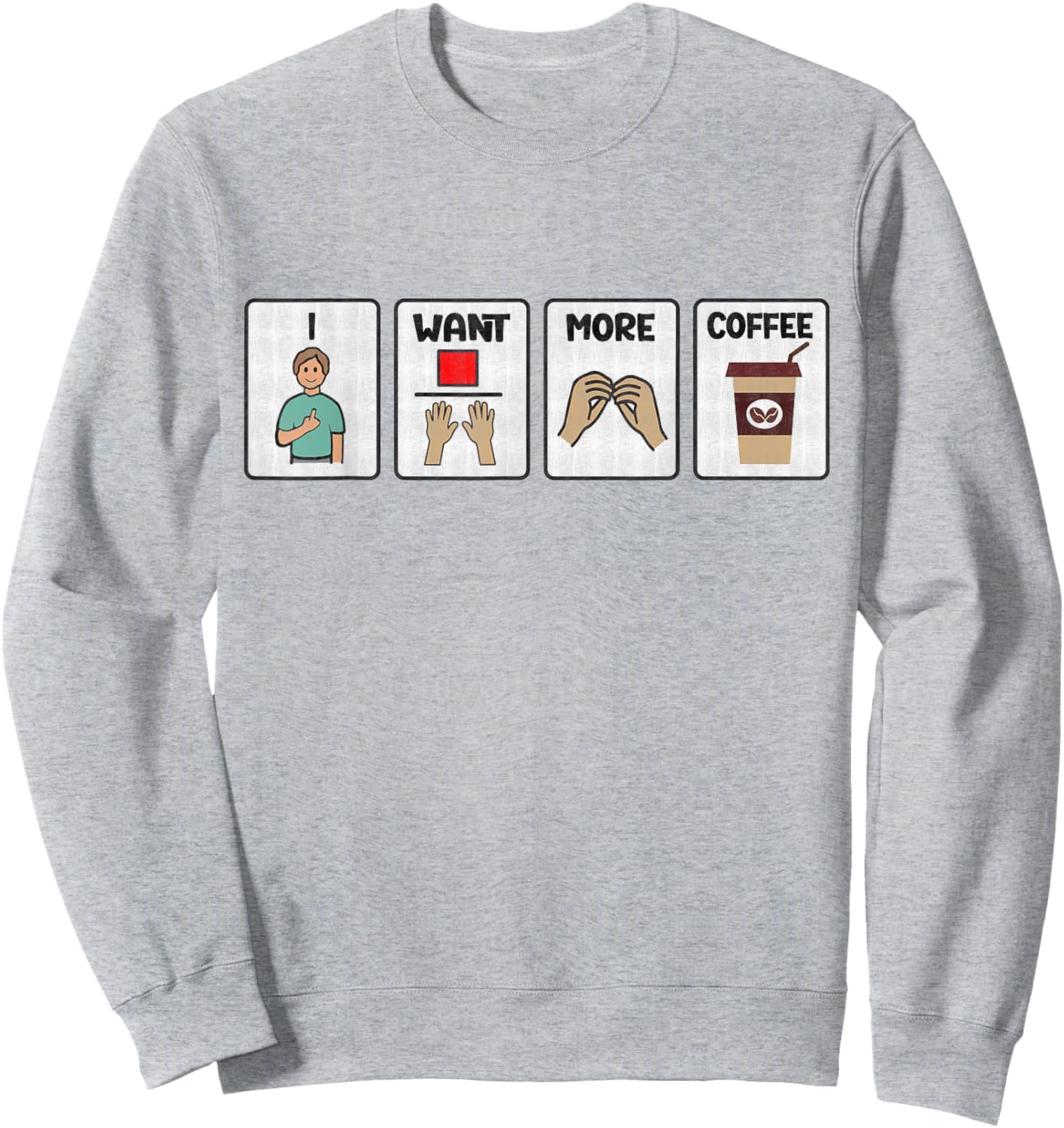 I Want More Coffee SLP Speechie Speech Language Pathologist Sweatshirt - Sweatshirt | Ash