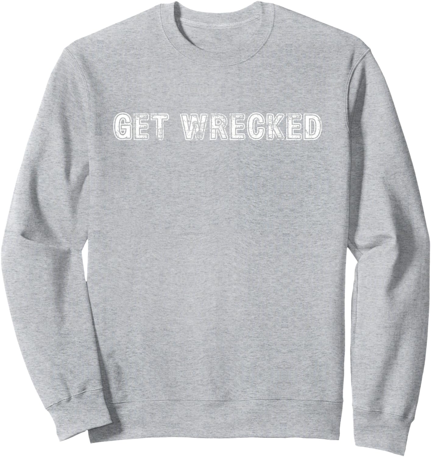 Get Wrecked Sweatshirt - Sweatshirt | Ash
