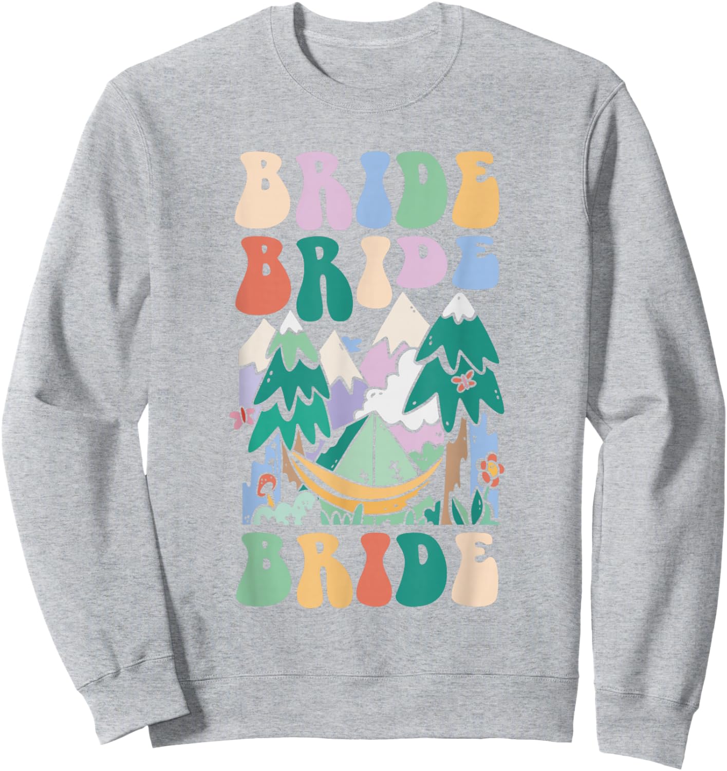 Camping Bridal Party Camp Bachelorette Camp Bride Sweatshirt - Sweatshirt | Ash