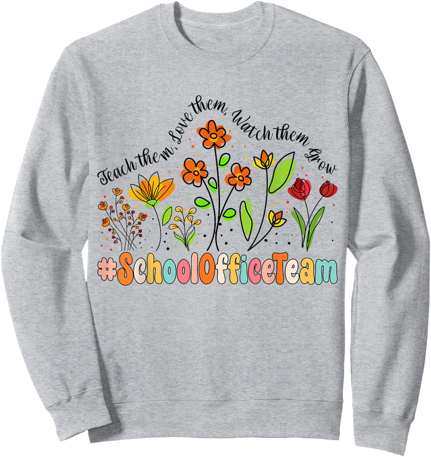 School Office Team Appreciation Week Back to School Sweatshirt - Sweatshirt | Ash