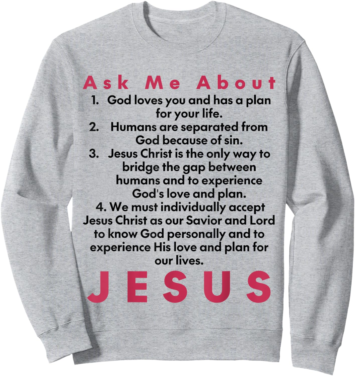 Ask Me About Jesus | Four Spiritual Laws Tract Sweatshirt - Sweatshirt | Ash