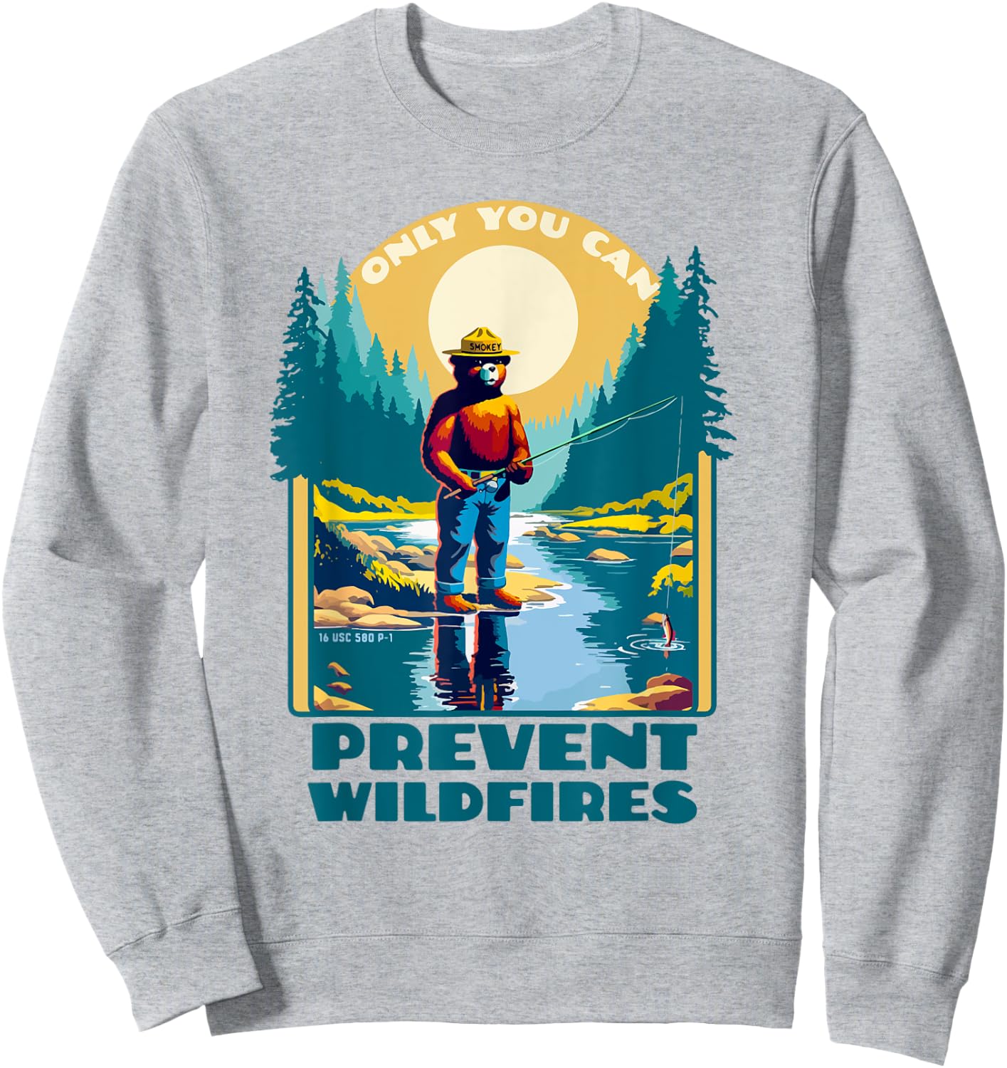 Fishing Smokey Bear Only You Can Prevent Wildfires Vintage Sweatshirt - Sweatshirt | Ash