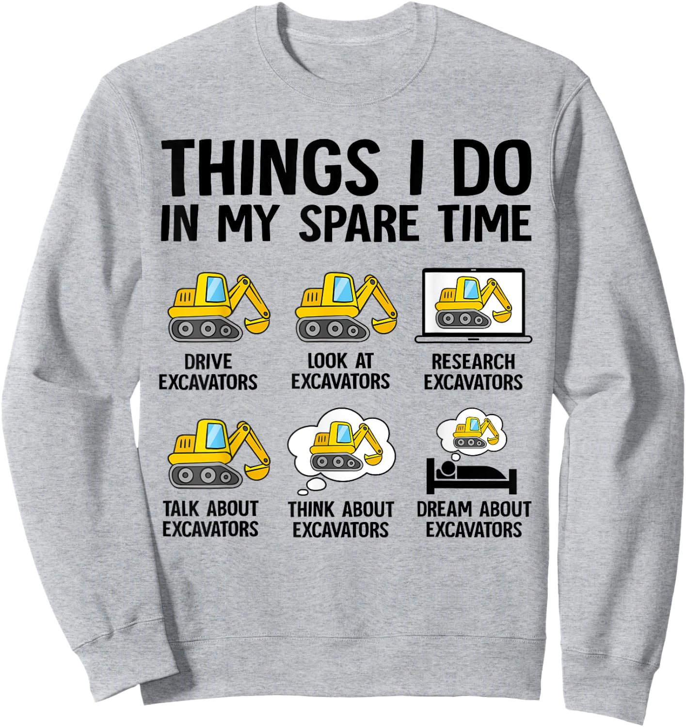 Things I Do In My Spare Time Excavator Construction Boy Kids Sweatshirt - Sweatshirt | Ash