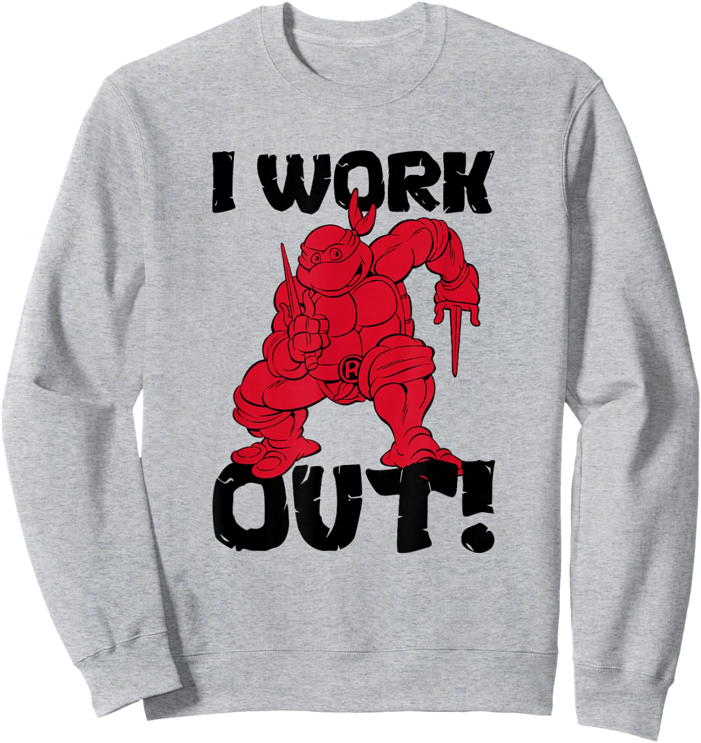 Teenage Mutant Ninja Turtles Raphael I Work Out Red Poster Sweatshirt - Sweatshirt | Ash