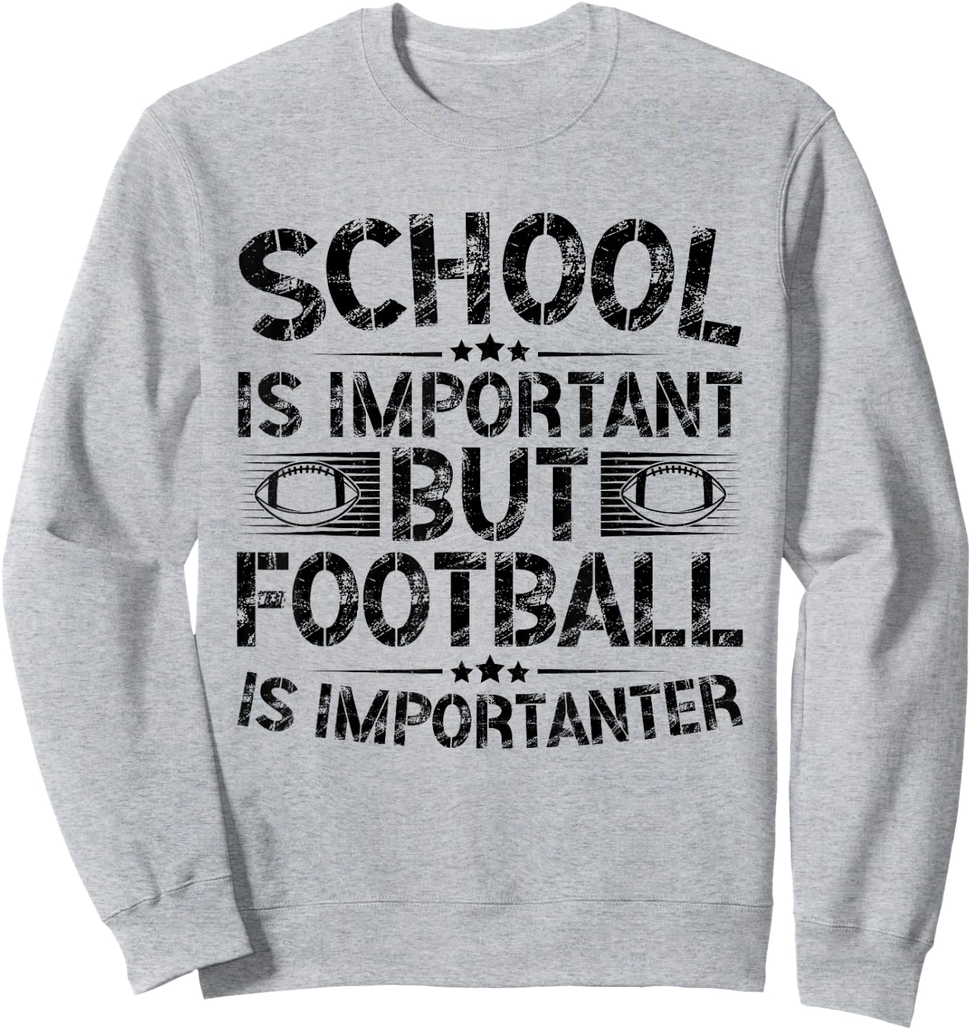 School Is Important But Football Is Importanter Football Sweatshirt - Sweatshirt | Ash