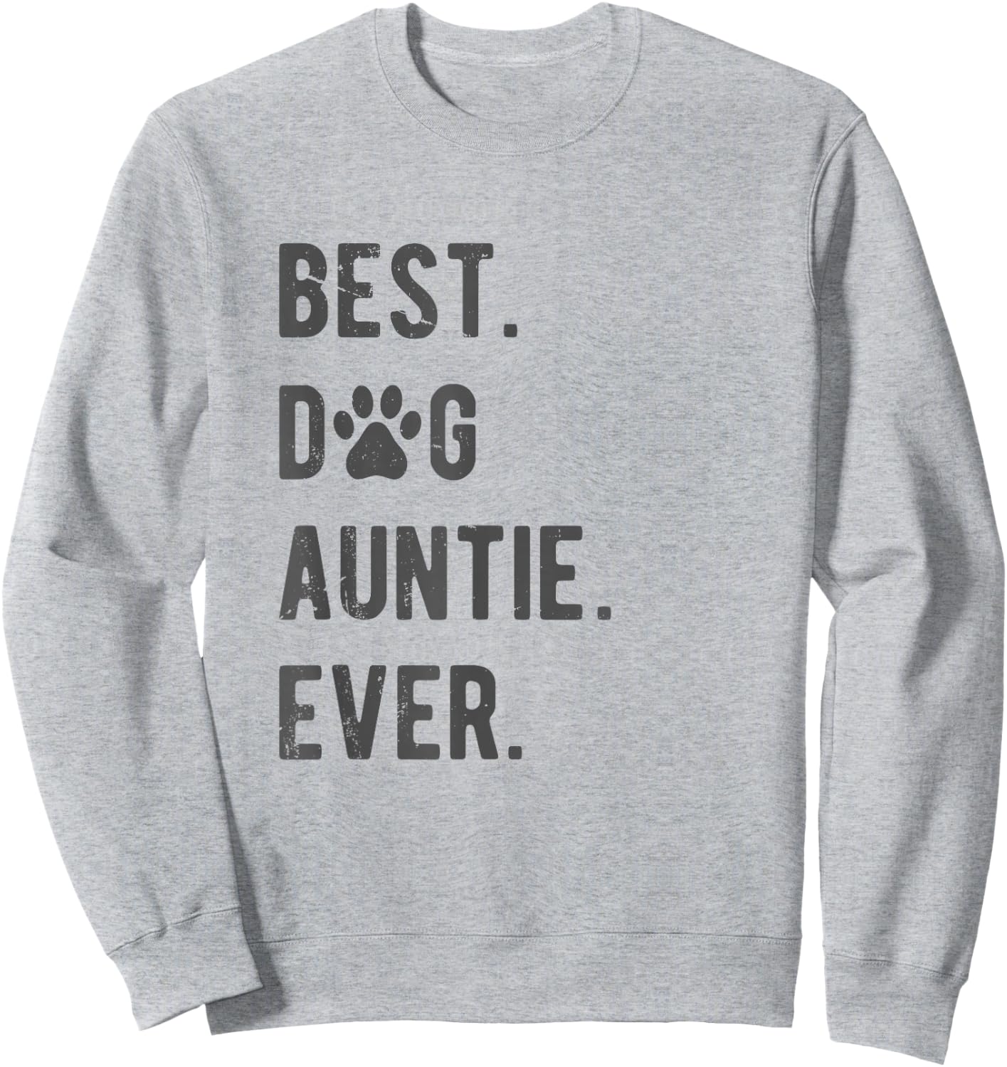 Best Dog Auntie Ever Women's Dog Auntie Sweatshirt - Sweatshirt | Ash