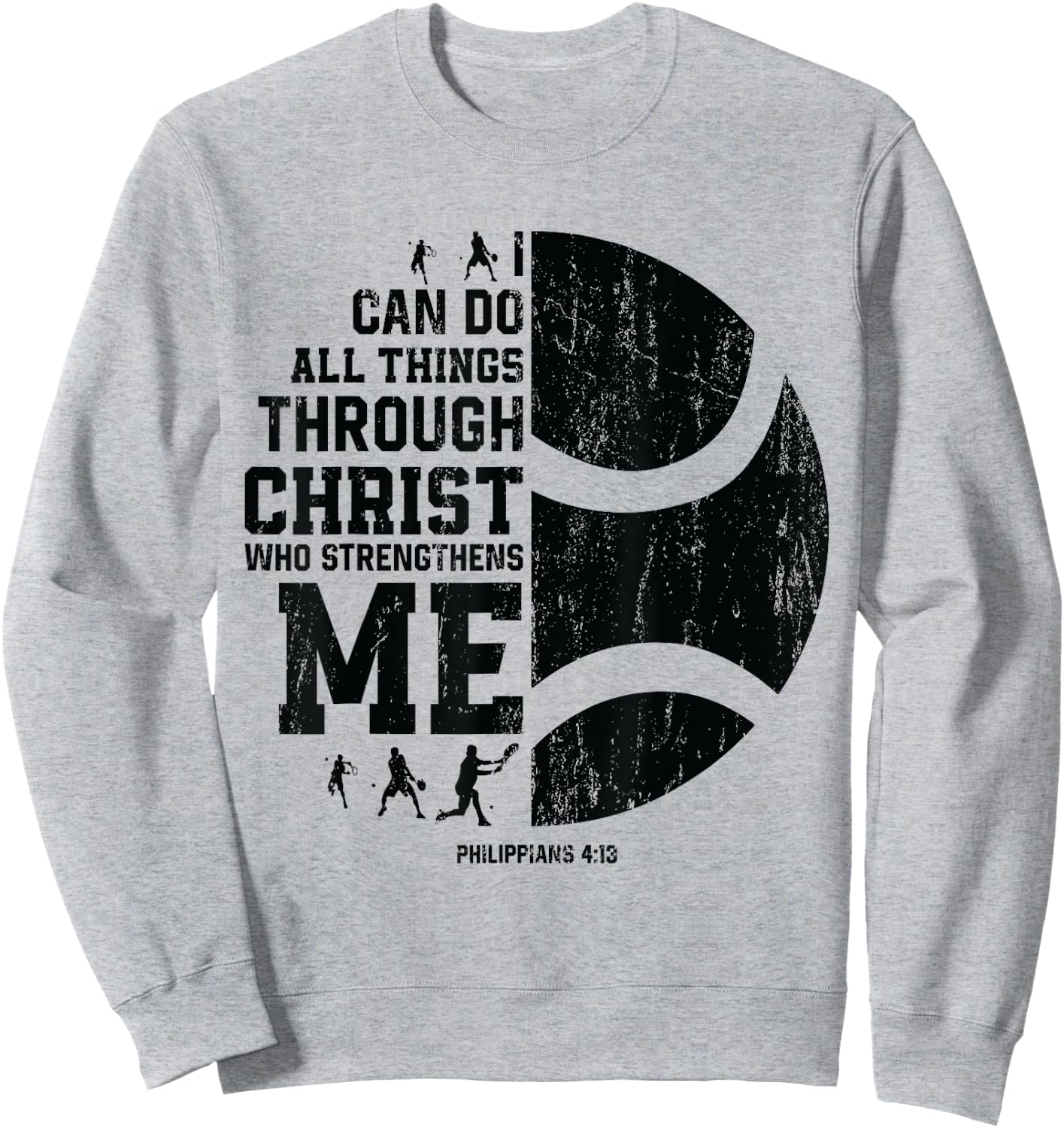 Christ Strengthens Me - Religious Christian Tennis Sweatshirt - Sweatshirt | Ash