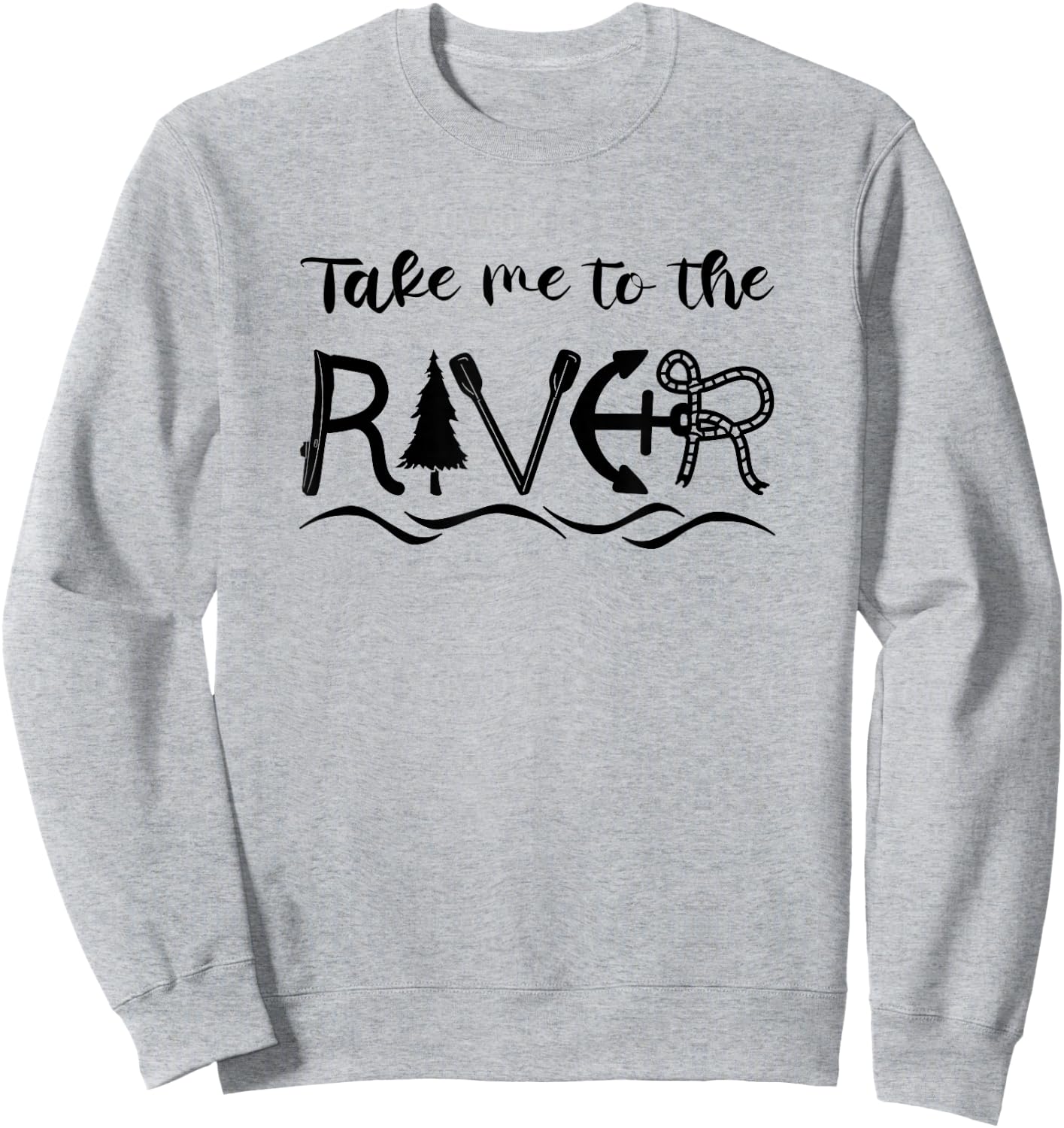 Take Me to a River - Rafting River Tubing Summer Outdoor Sweatshirt - Sweatshirt | Ash