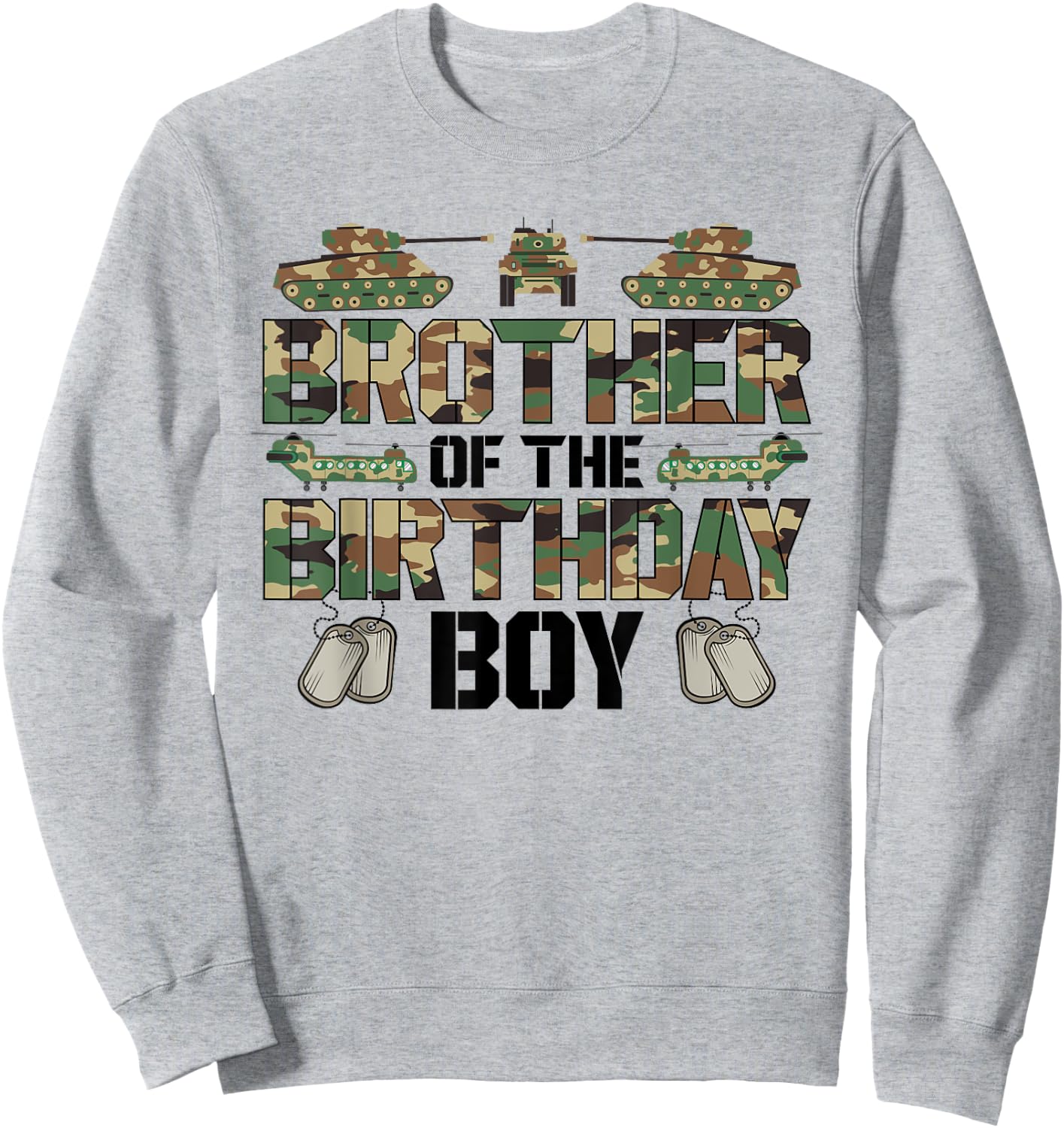 Brother Of The Birthday Boy Military Matching Army Theme Sweatshirt - Sweatshirt | Ash