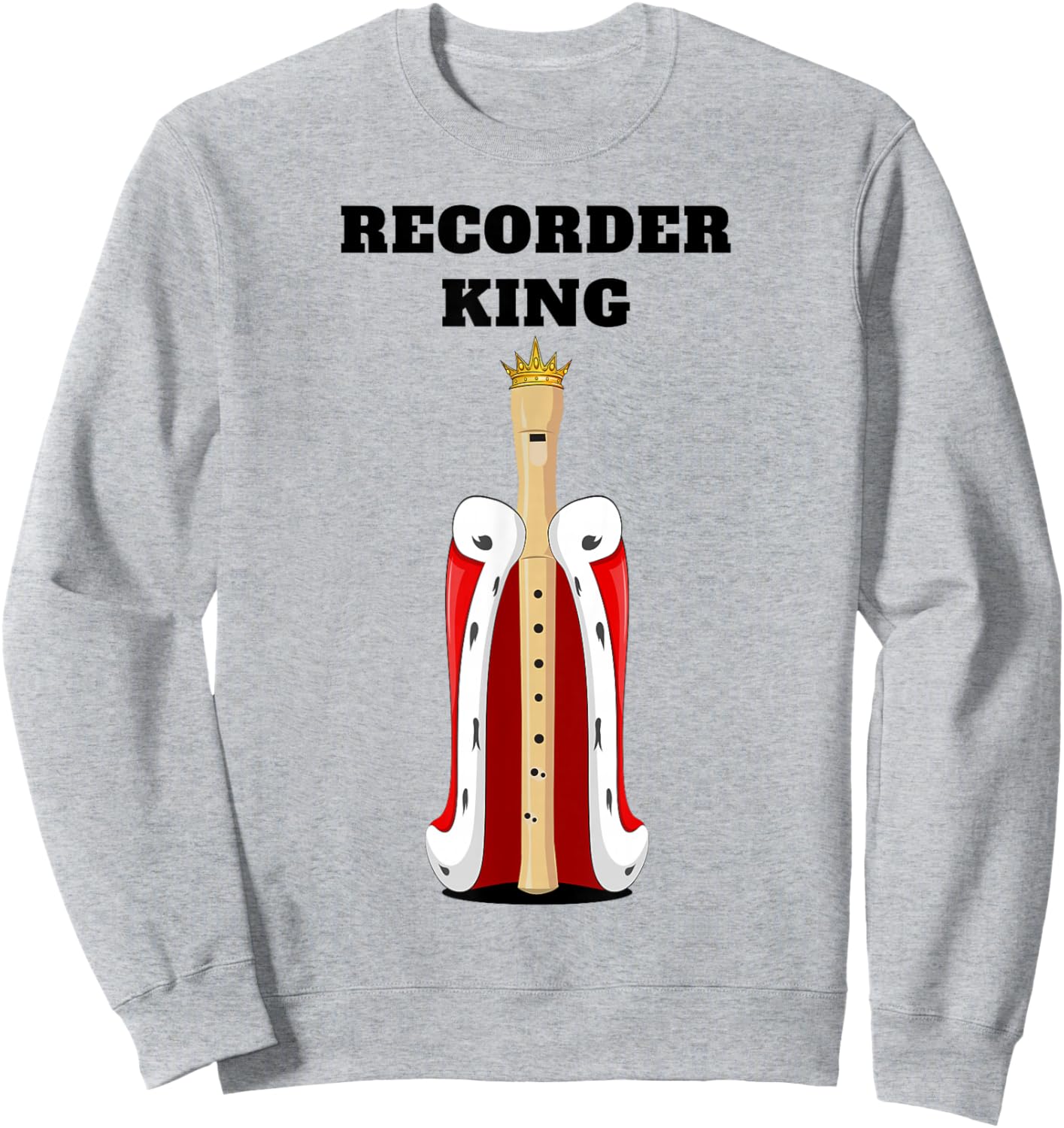 Recorder King | Boys Recorder Design | Recorder Sweatshirt - Sweatshirt | Ash