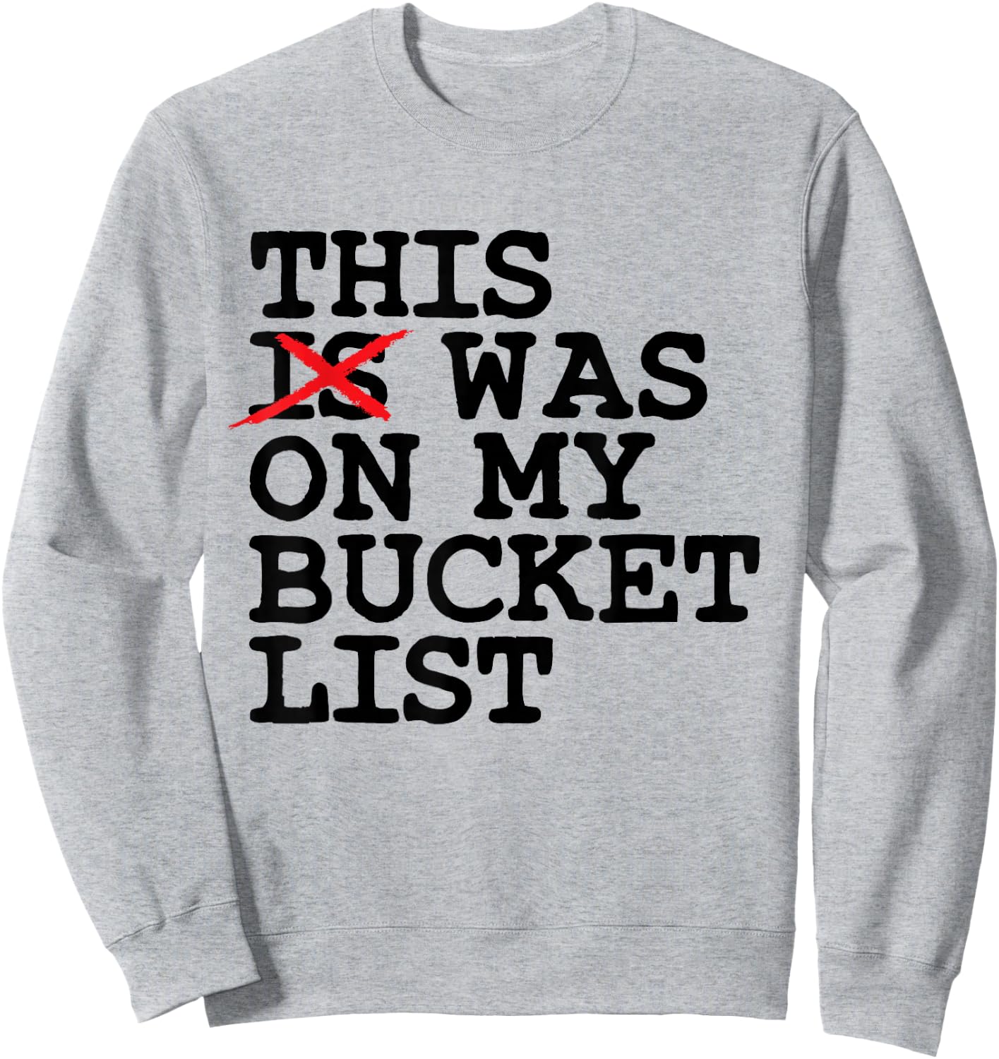 Bucket List Adventure Trip Backpackers Sweatshirt - Sweatshirt | Ash