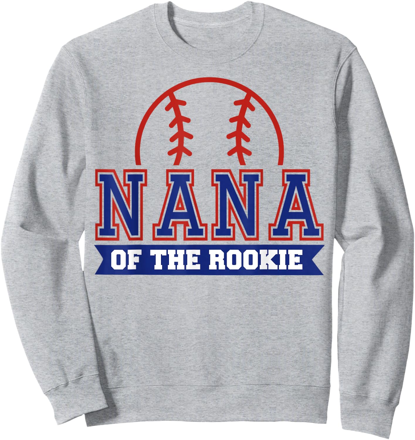 Nana of Rookie 1st Birthday Baseball Theme Matching Party Sweatshirt - Sweatshirt | Ash