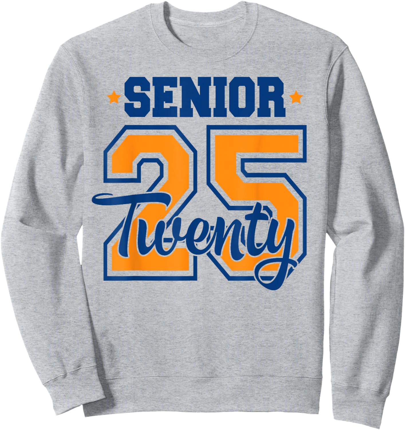 Class of 2025 Senior 2025 Graduation or First Day of School Sweatshirt - Sweatshirt | Ash