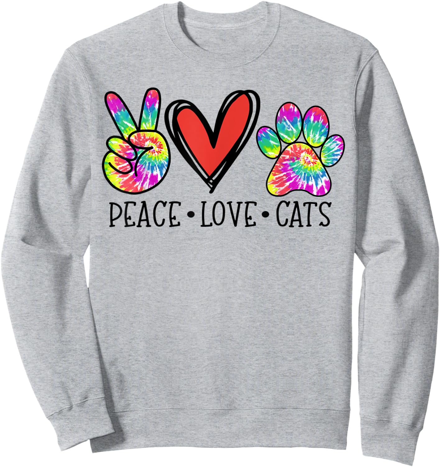 Peace Love Cats Paws Tie Dye Rainbow Animal Rescue Sweatshirt - Sweatshirt | Ash