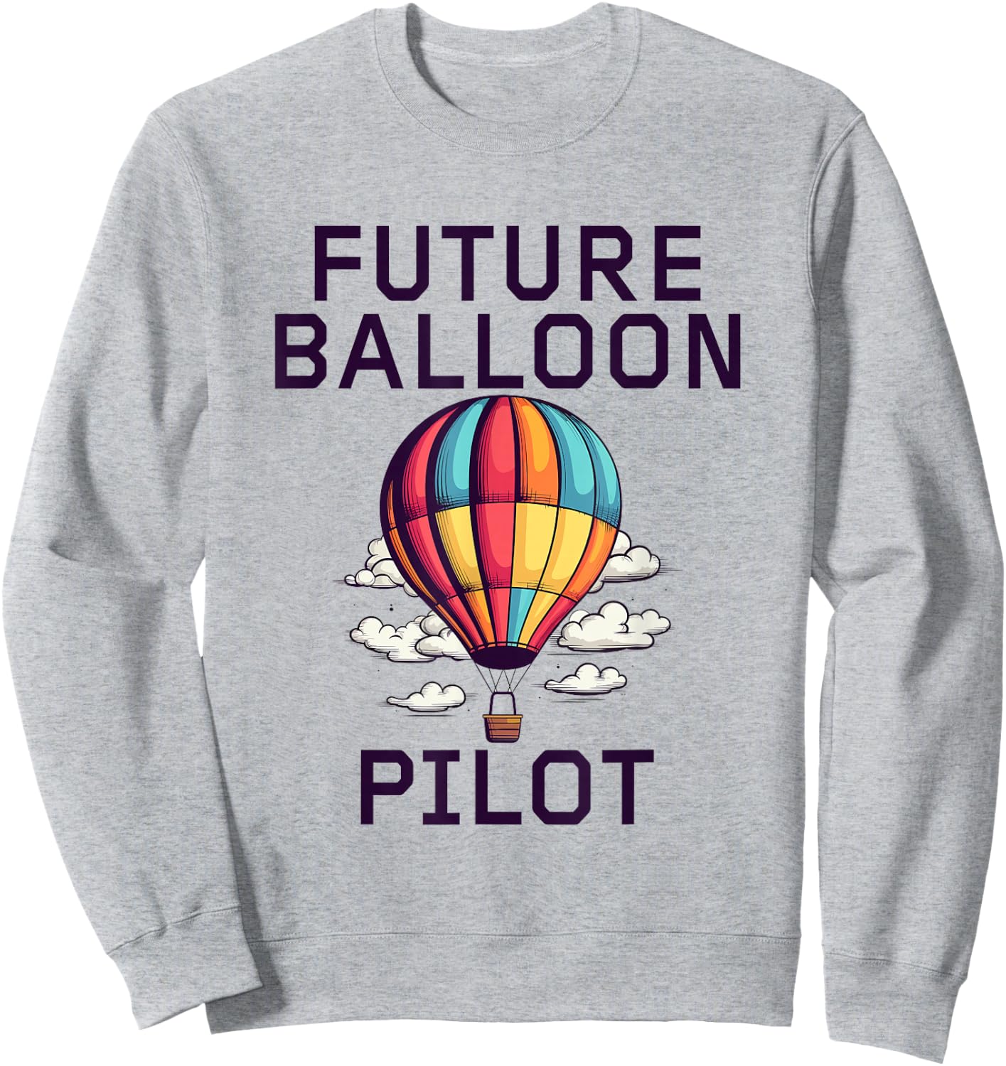 Funny Hot Air Balloon Gifts Kids Blue Balloon Theme Sweatshirt - Sweatshirt | Ash