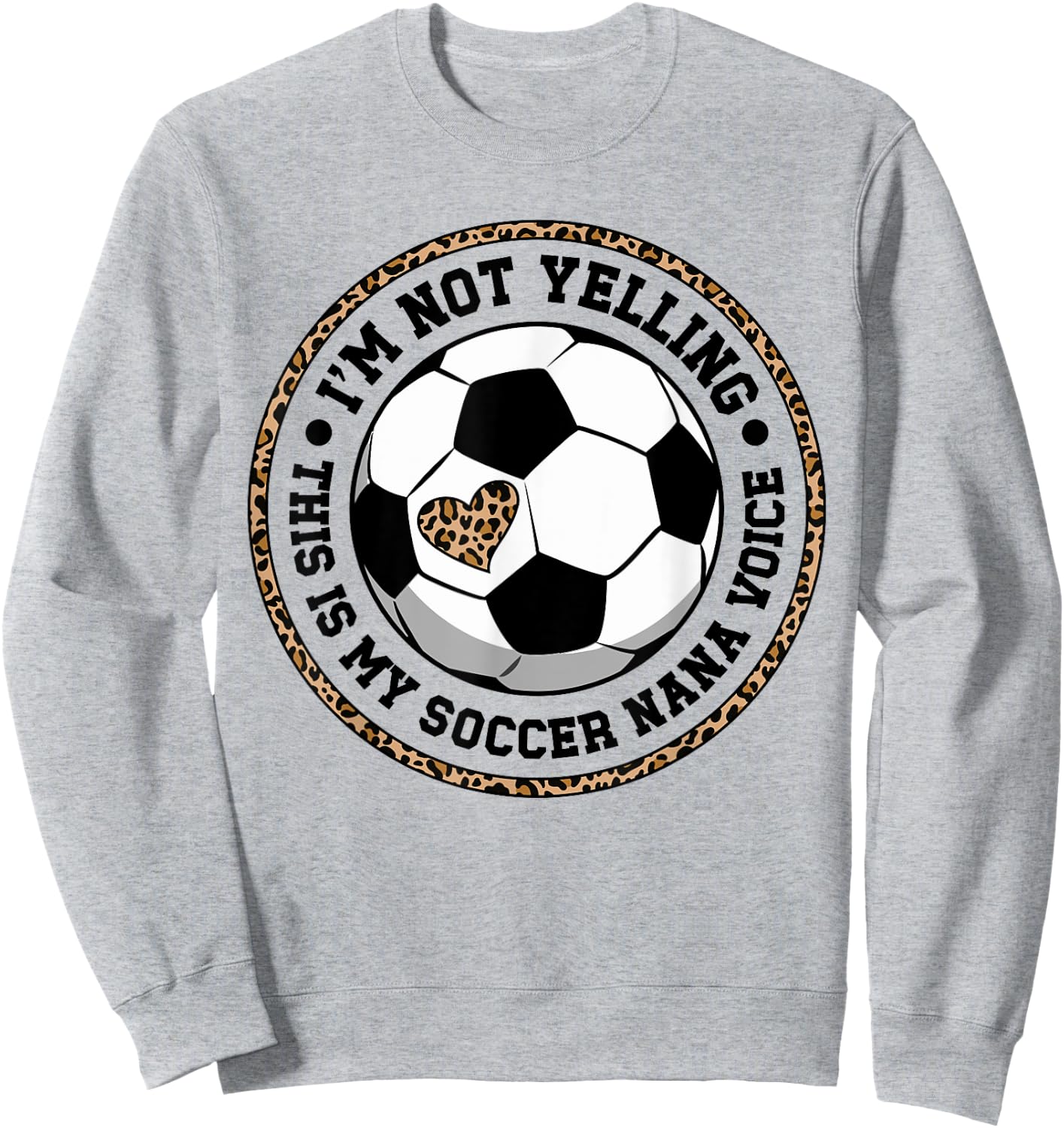 My Soccer Nana Voice Nana Of A Soccer Player Nana Sweatshirt - Sweatshirt | Ash
