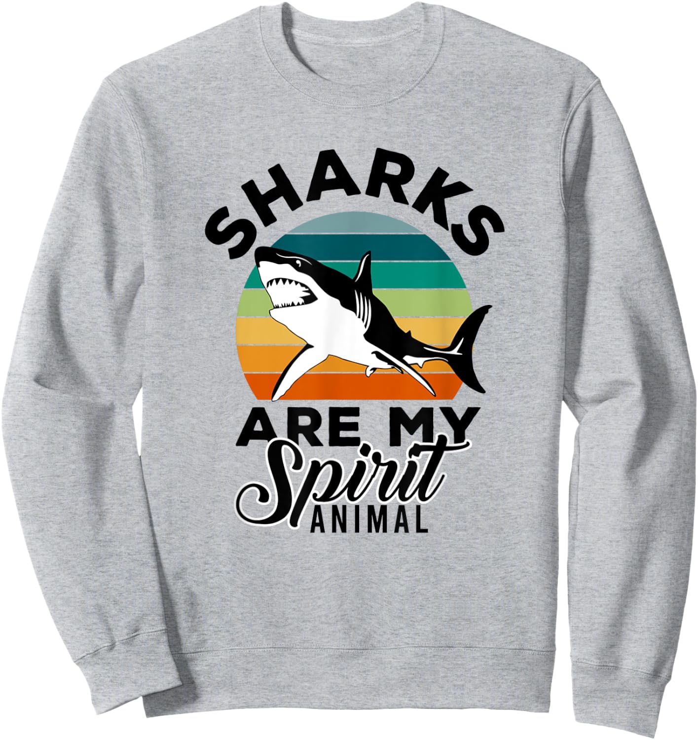 Sharks Are My Spirit Animal Shark Lover Sweatshirt - Sweatshirt | Ash