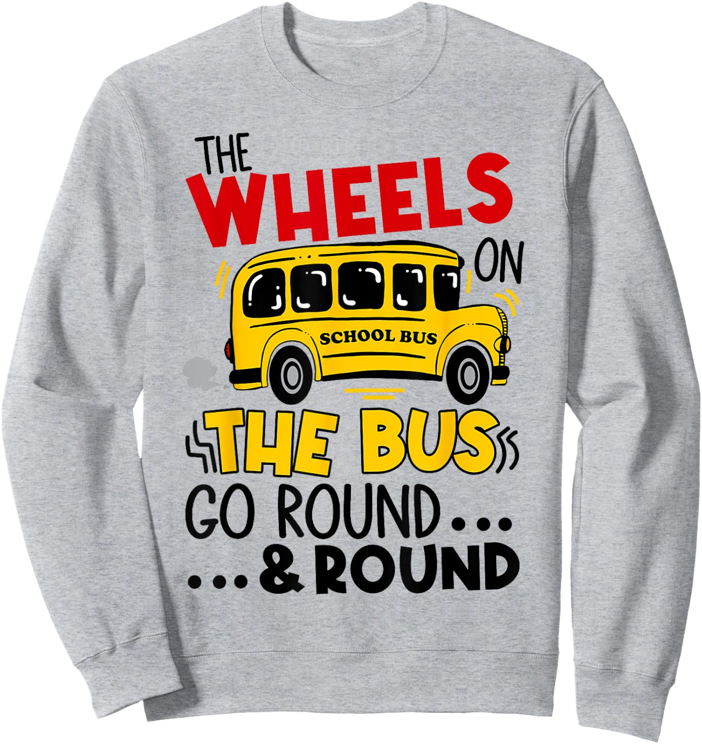 Back To School Funny The WHEELS On The BUS Toddler Kids Boys Sweatshirt - Sweatshirt | Ash