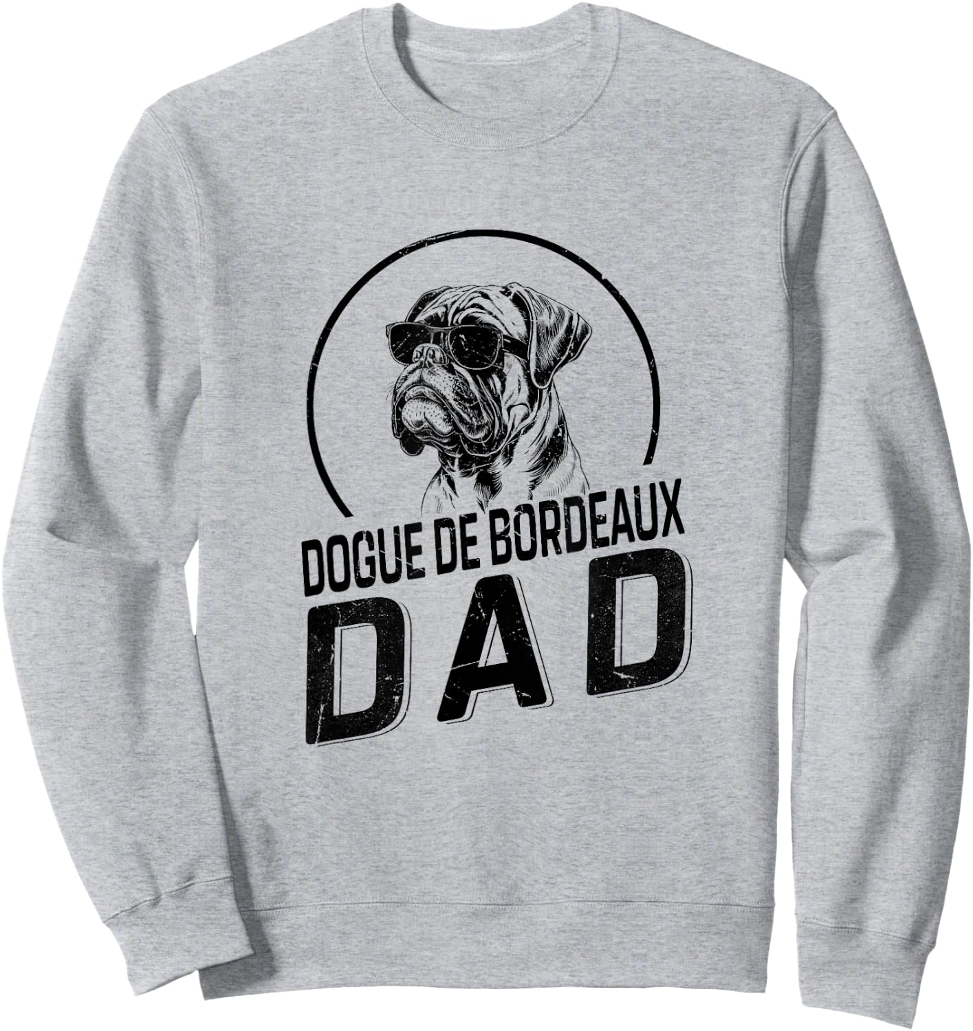 Dogue de Bordeaux Dad Dog Owner Gifts Funny Dog Dad Sweatshirt - Sweatshirt | Ash