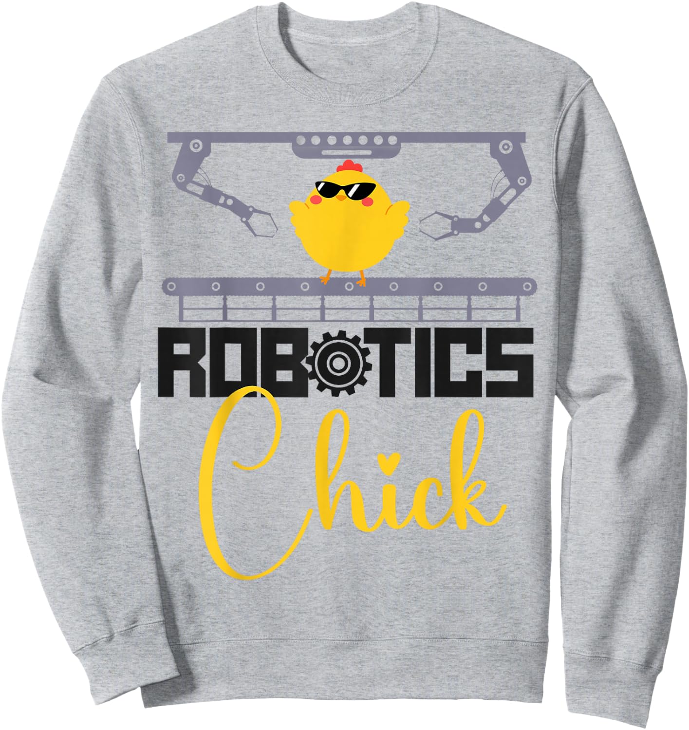 Robot Robotics Engineer Cool Chicken Female Girl Robotics Sweatshirt - Sweatshirt | Ash