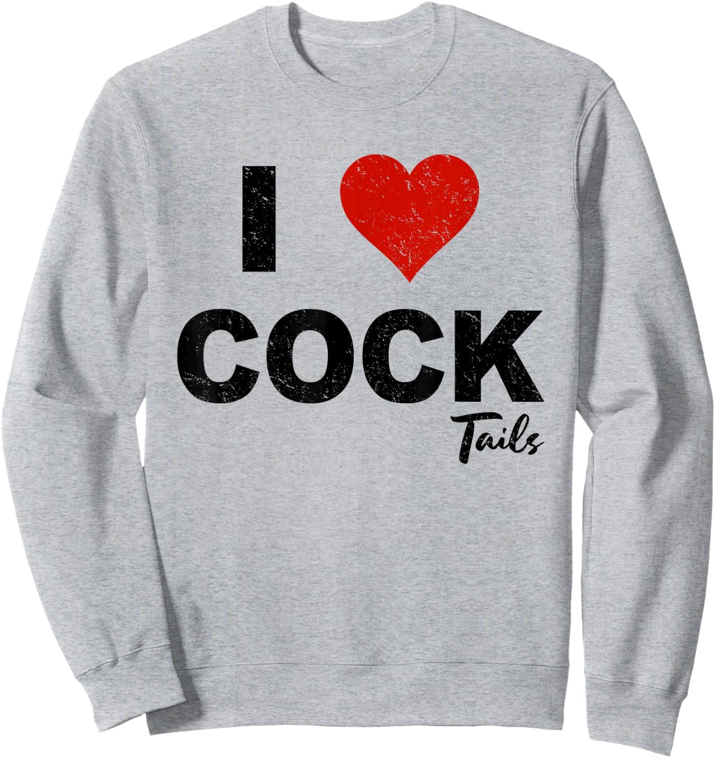 Funny I Love Cocktails Cocktail Bar Pub Drinking Joke Pun Sweatshirt - Sweatshirt | Ash