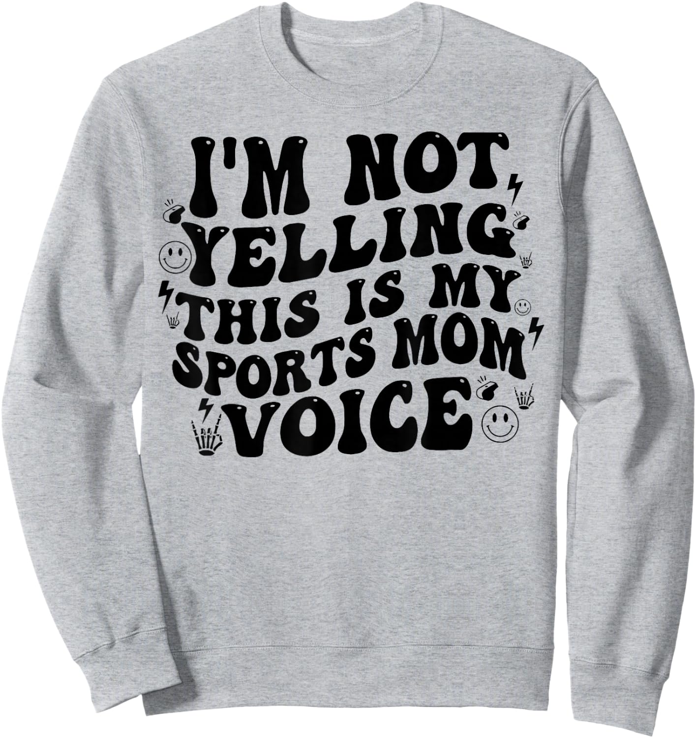 I’m Not Yelling This Is My Normal Sports Mom Voice Funny Sweatshirt - Sweatshirt | Ash