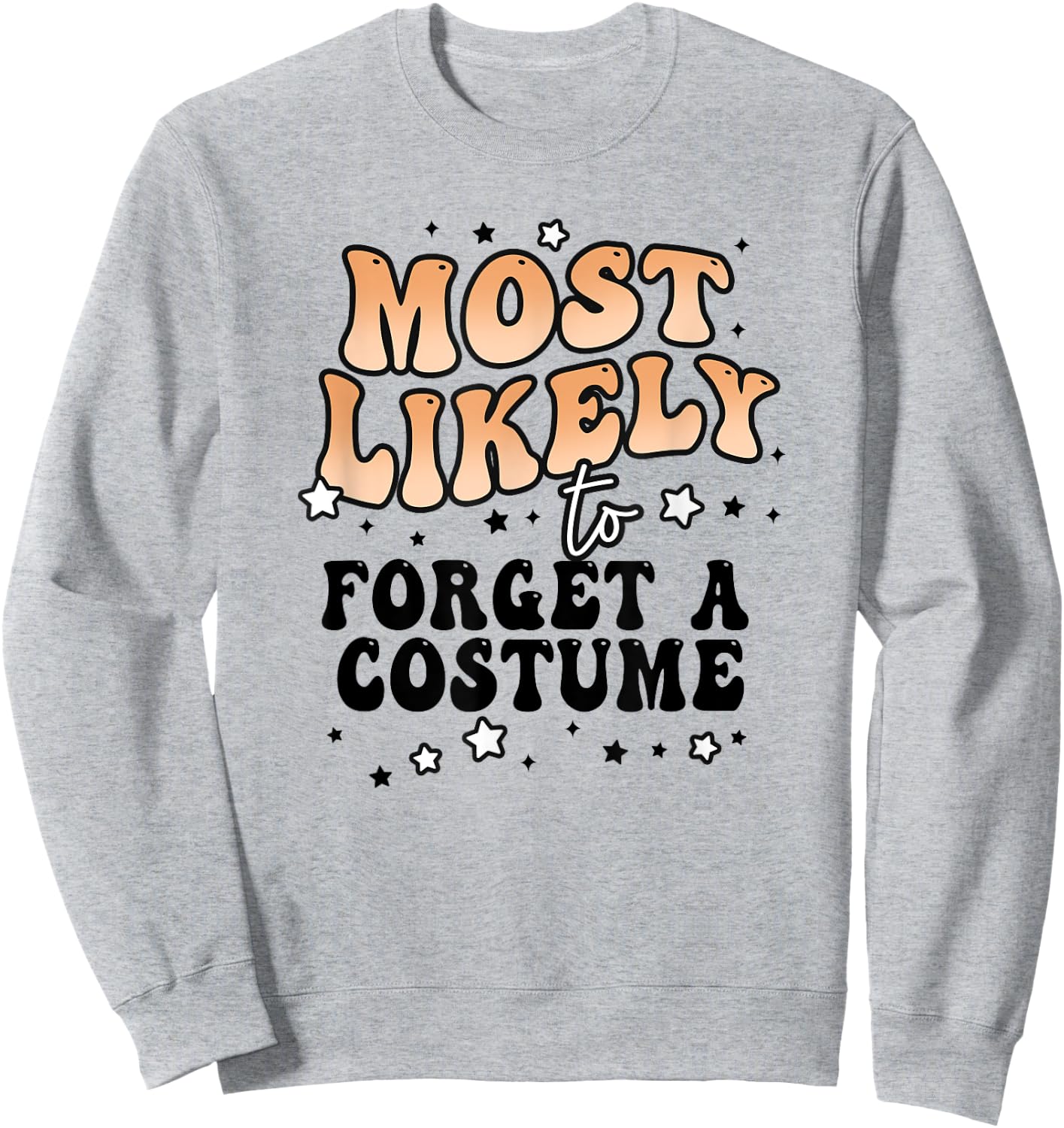 Most Likely To Forget A Costume Matching Halloween Group Sweatshirt - Sweatshirt | Ash