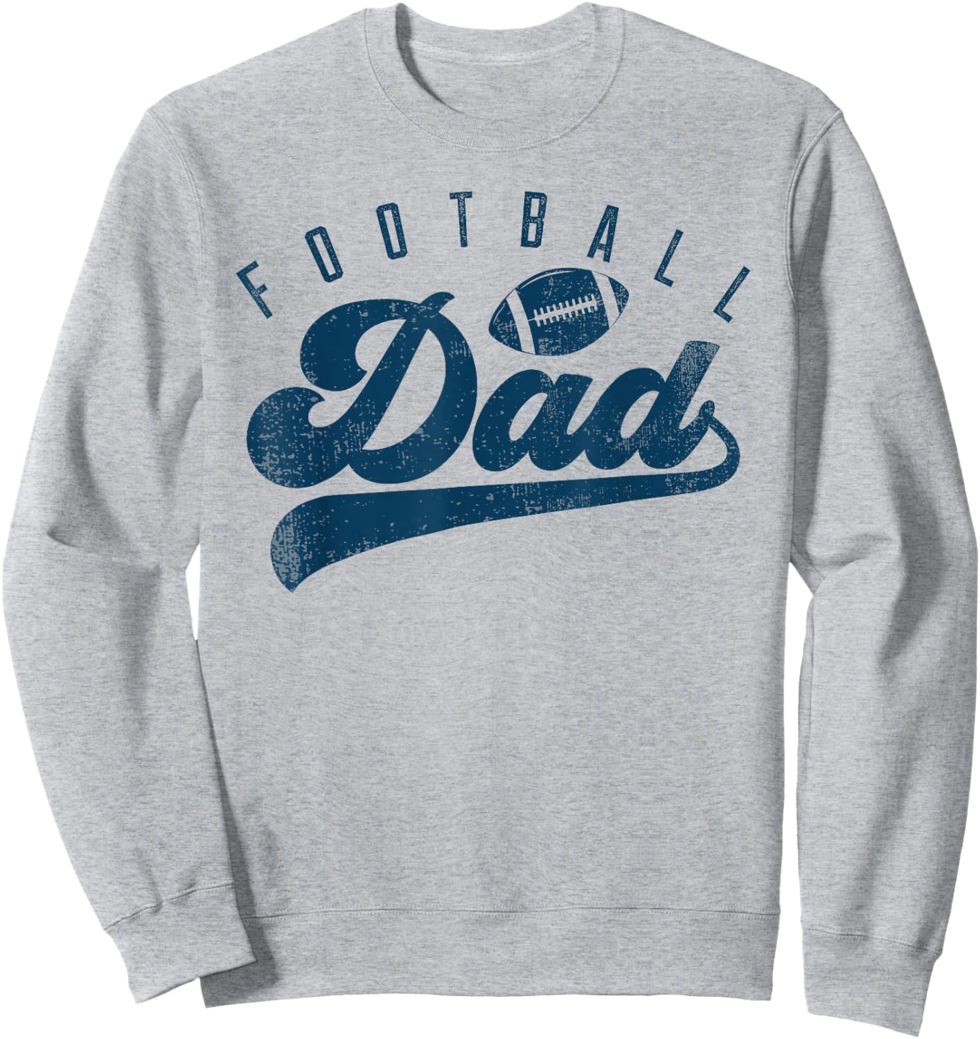 Football Dad Gifts Daddy Father's Day Sweatshirt - Sweatshirt | Ash