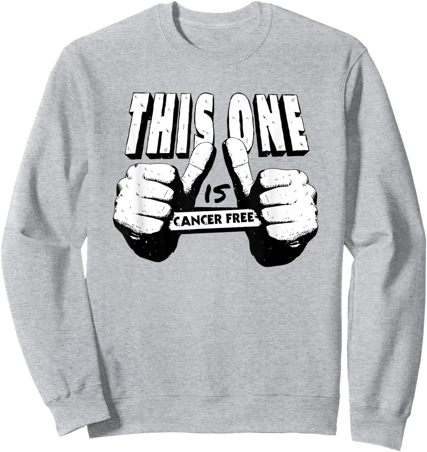 This One Is Cancer Free Sweatshirt - Sweatshirt | Ash