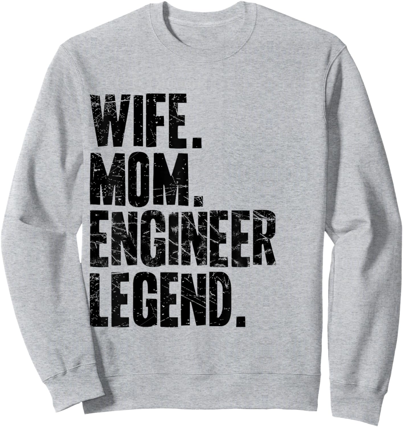 Funny Engineer Mother Wife Mom Engineer Sweatshirt - Sweatshirt | Ash