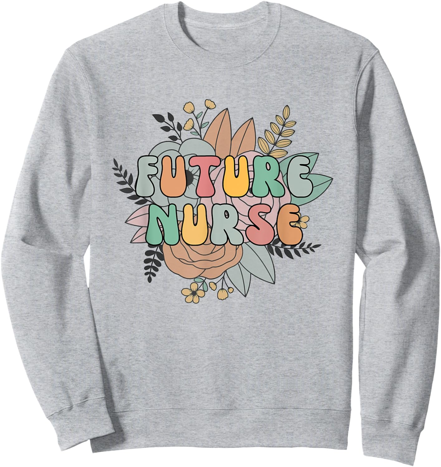 Future Nurse Student Nurse In Progress Nursing School Sweatshirt - Sweatshirt | Ash