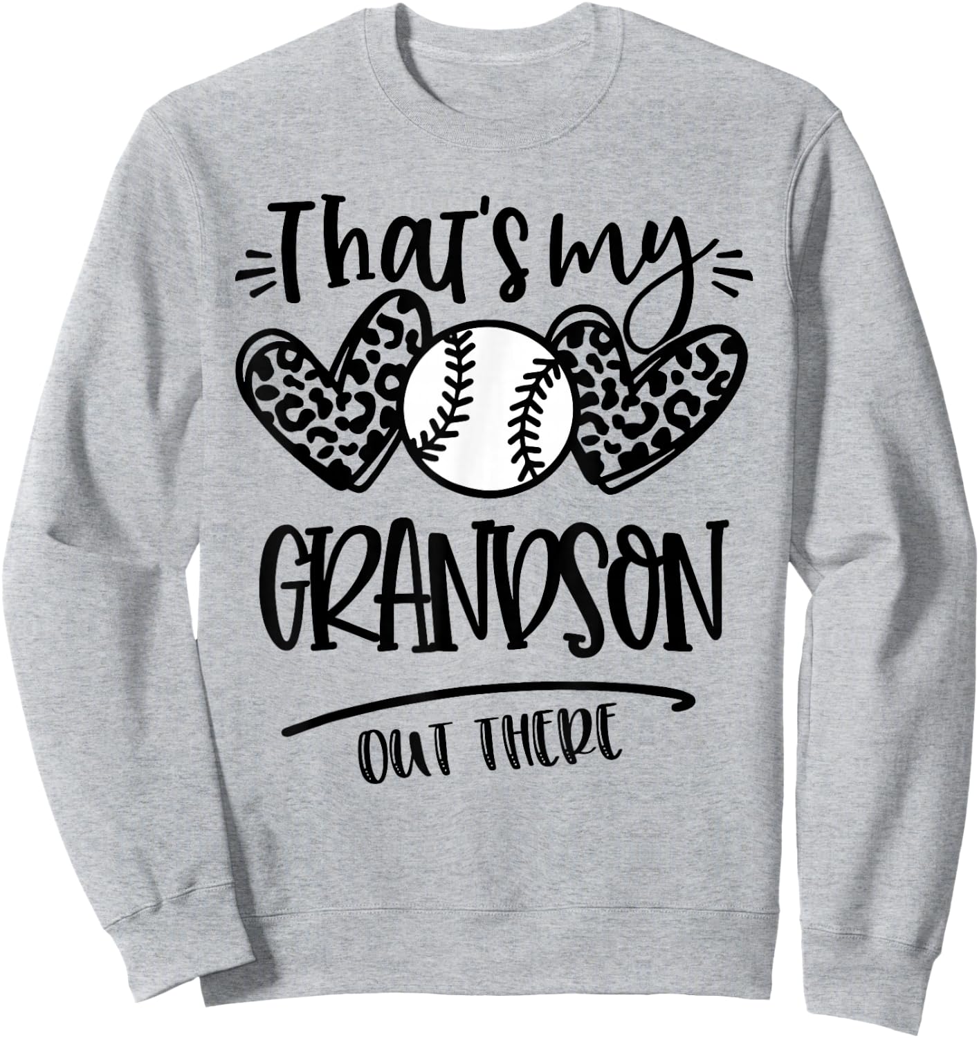 That's My Grandson out There Baseball Grandma & Grandpa Sweatshirt - Sweatshirt | Ash