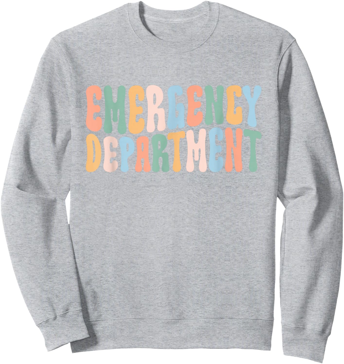 Emergency Department Emergency Room Healthcare Nursing Sweatshirt - Sweatshirt | Ash