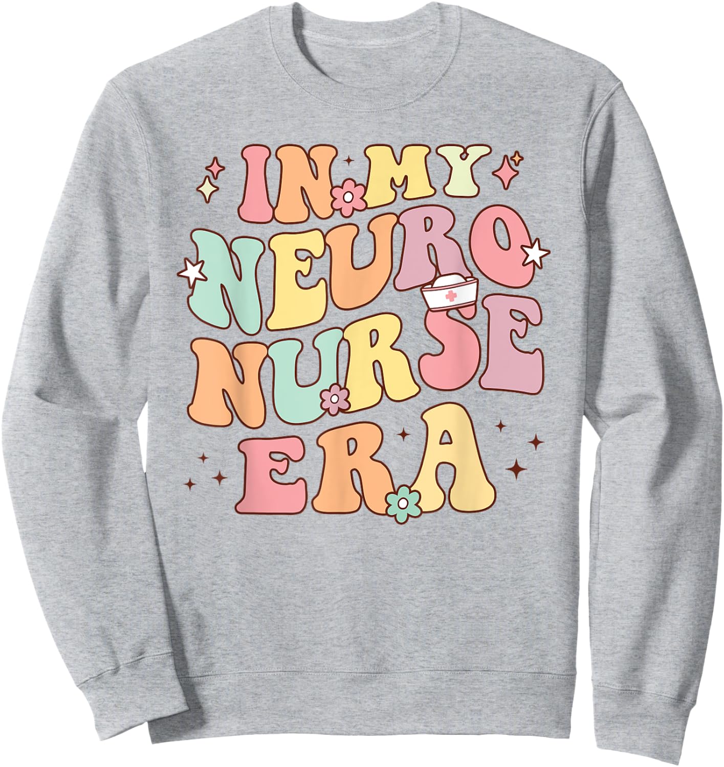In My Neuro Nurse Era Retro Neuroscience Neurology Nursing Sweatshirt - Sweatshirt | Ash