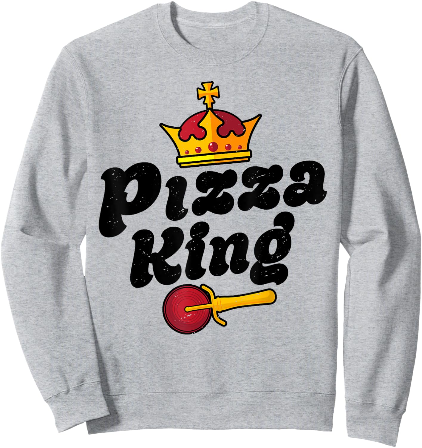 Pizza King Funny Men Boys Italian Food Lovers Retro Vintage Sweatshirt - Sweatshirt | Ash