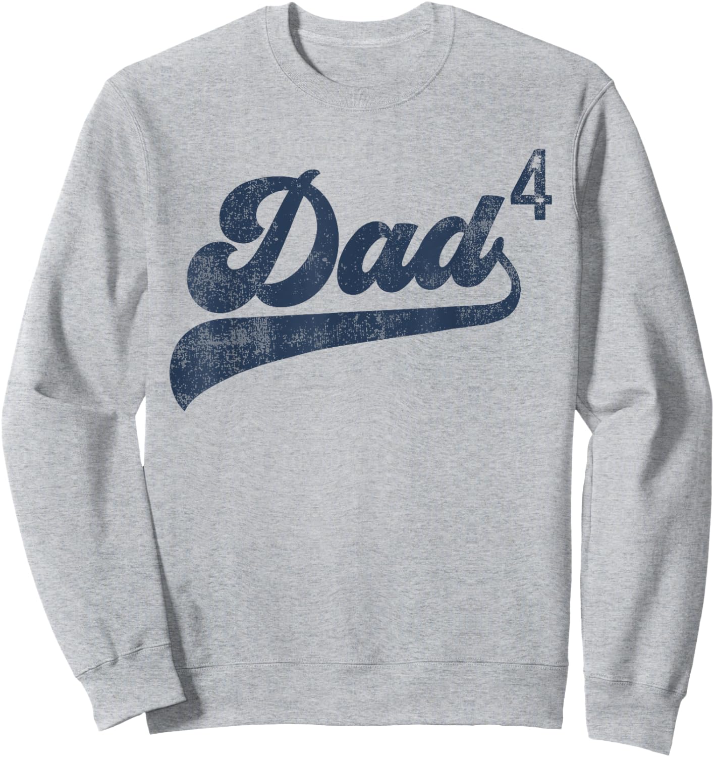 Dad4 Daddy Of 4 Kids Gifts Father Of Four Fourth Time Dad Sweatshirt - Sweatshirt | Ash