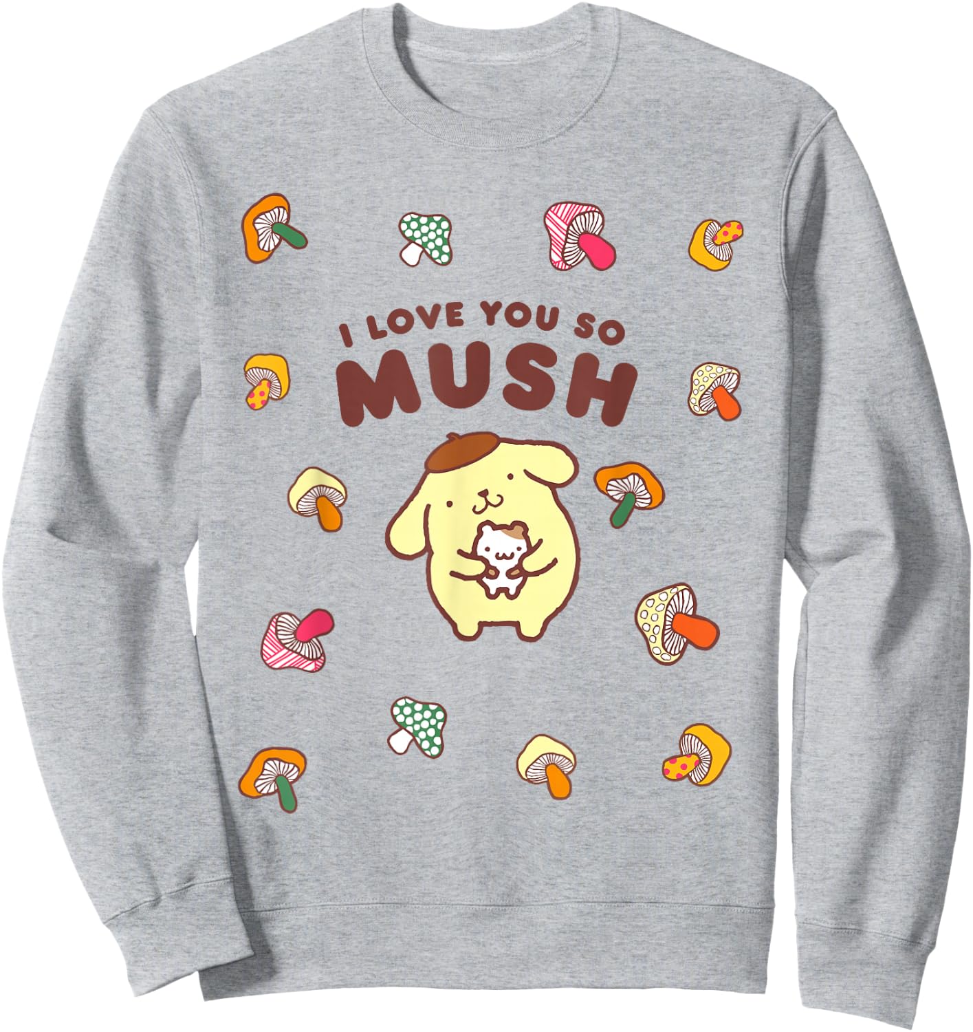 Pompompurin I Love You So Mush Fall Mushroom Sweatshirt - Sweatshirt | Ash