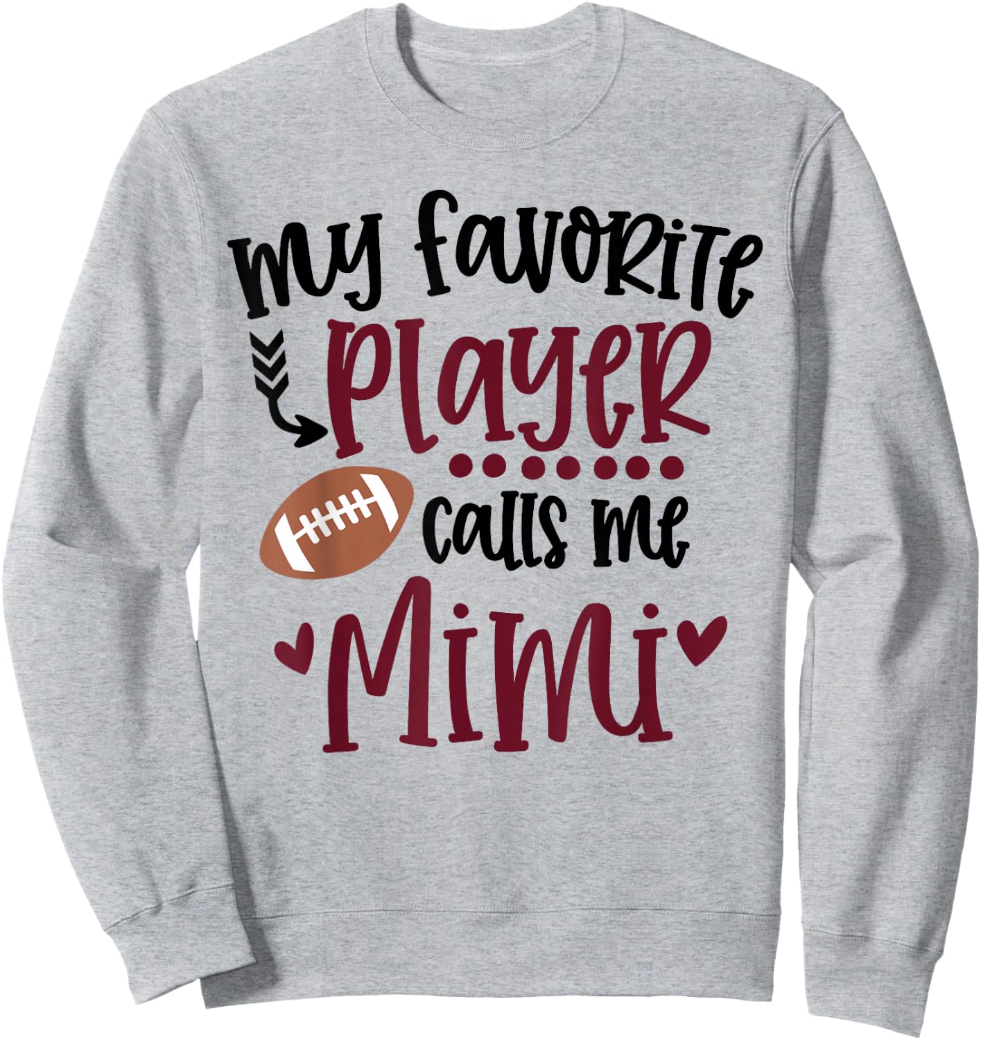 My Favorite Football Player Calls Me Mimi Football Mimi Sweatshirt - Sweatshirt | Ash