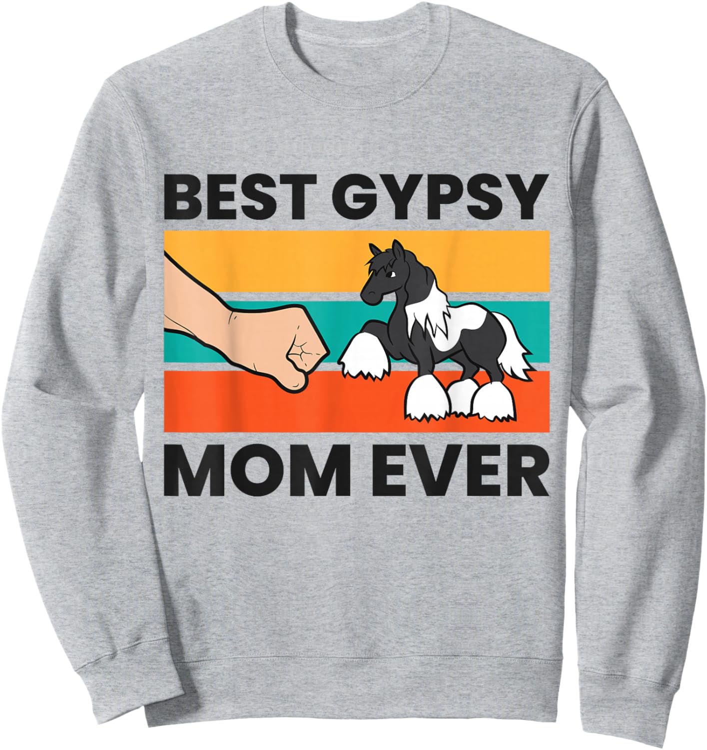 Best Gypsy Mom Ever Gypsy Vanner Mom Sweatshirt - Sweatshirt | Ash