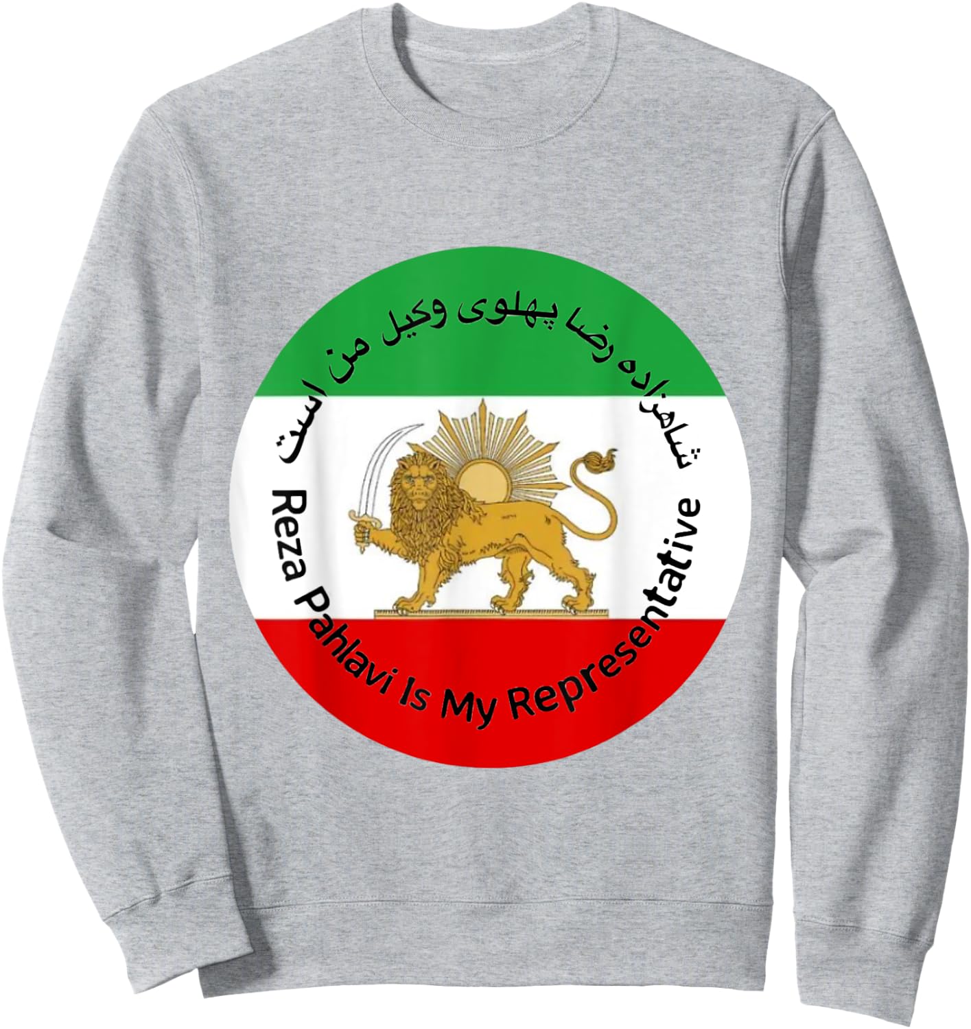 Iran Reza Pahlavi Is My Representative Woman Life Freedom Sweatshirt - Sweatshirt | Ash