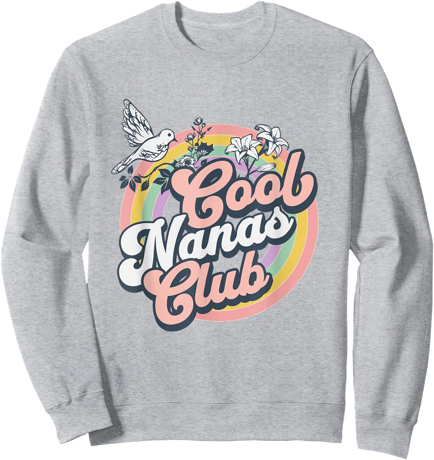 Cool Nanas Club Retro Groovy Flowers Design For Nanas Sweatshirt - Sweatshirt | Ash