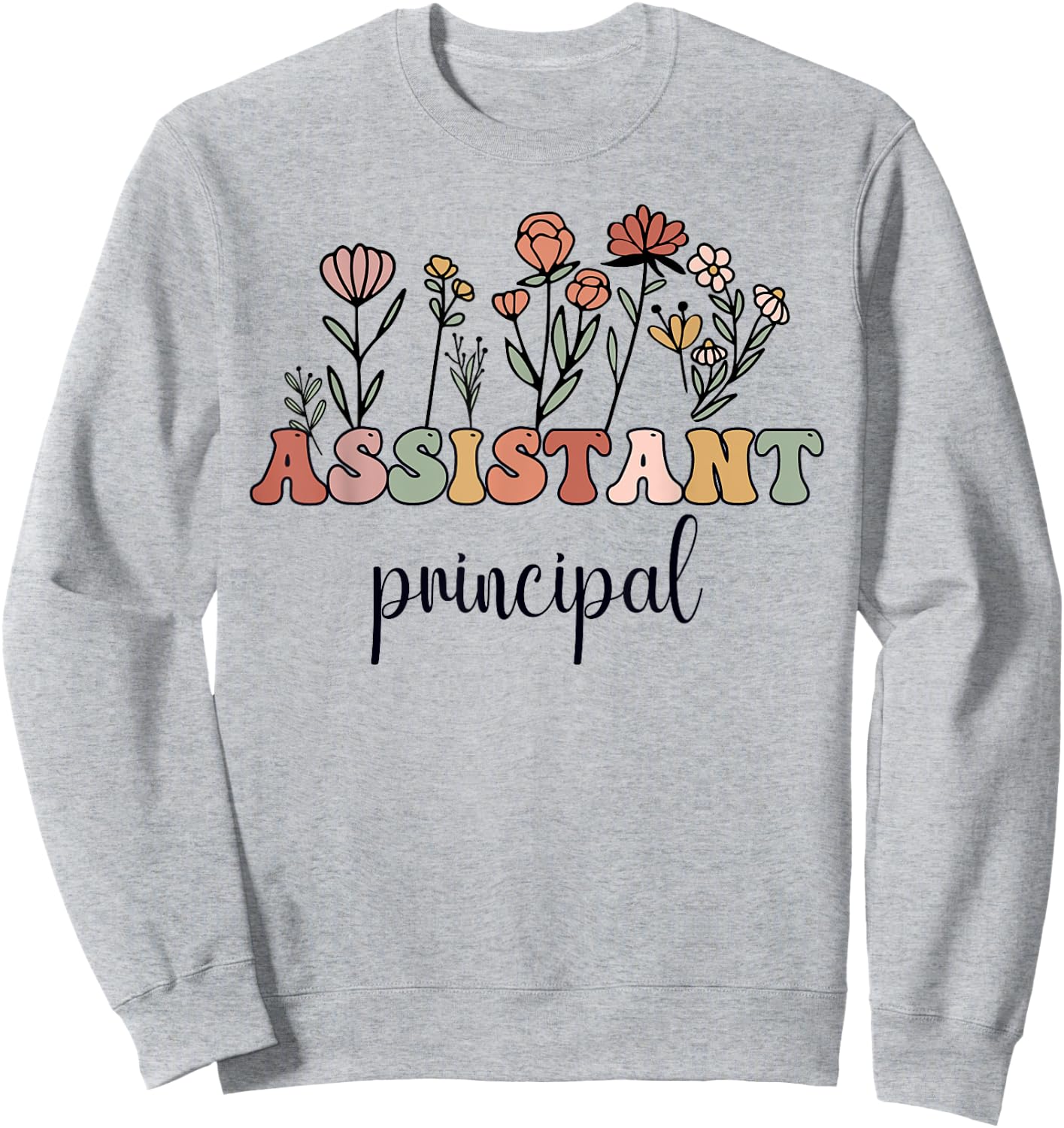 Assistant Principal Wildflower Groovy Women Sweatshirt - Sweatshirt | Ash