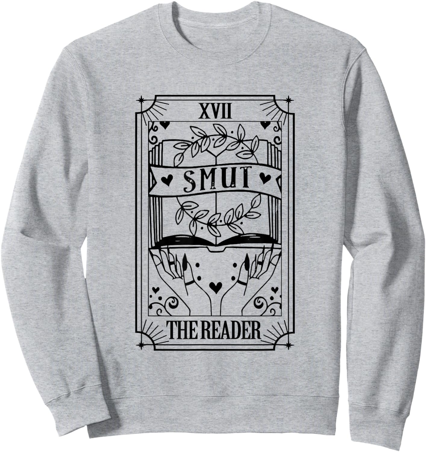 The Reader Tarot Card Smut Book Reader Dark Romance Bookish Sweatshirt - Sweatshirt | Ash