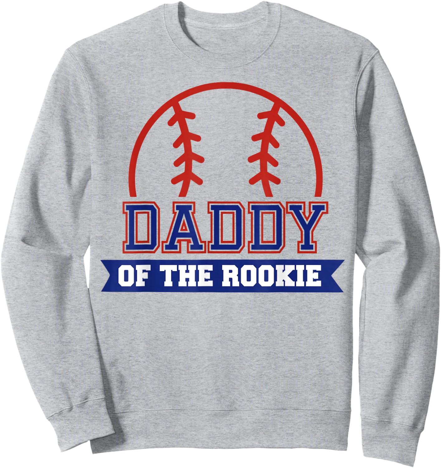 Daddy of Rookie 1st Birthday Baseball Theme Matching Party Sweatshirt - Sweatshirt | Ash